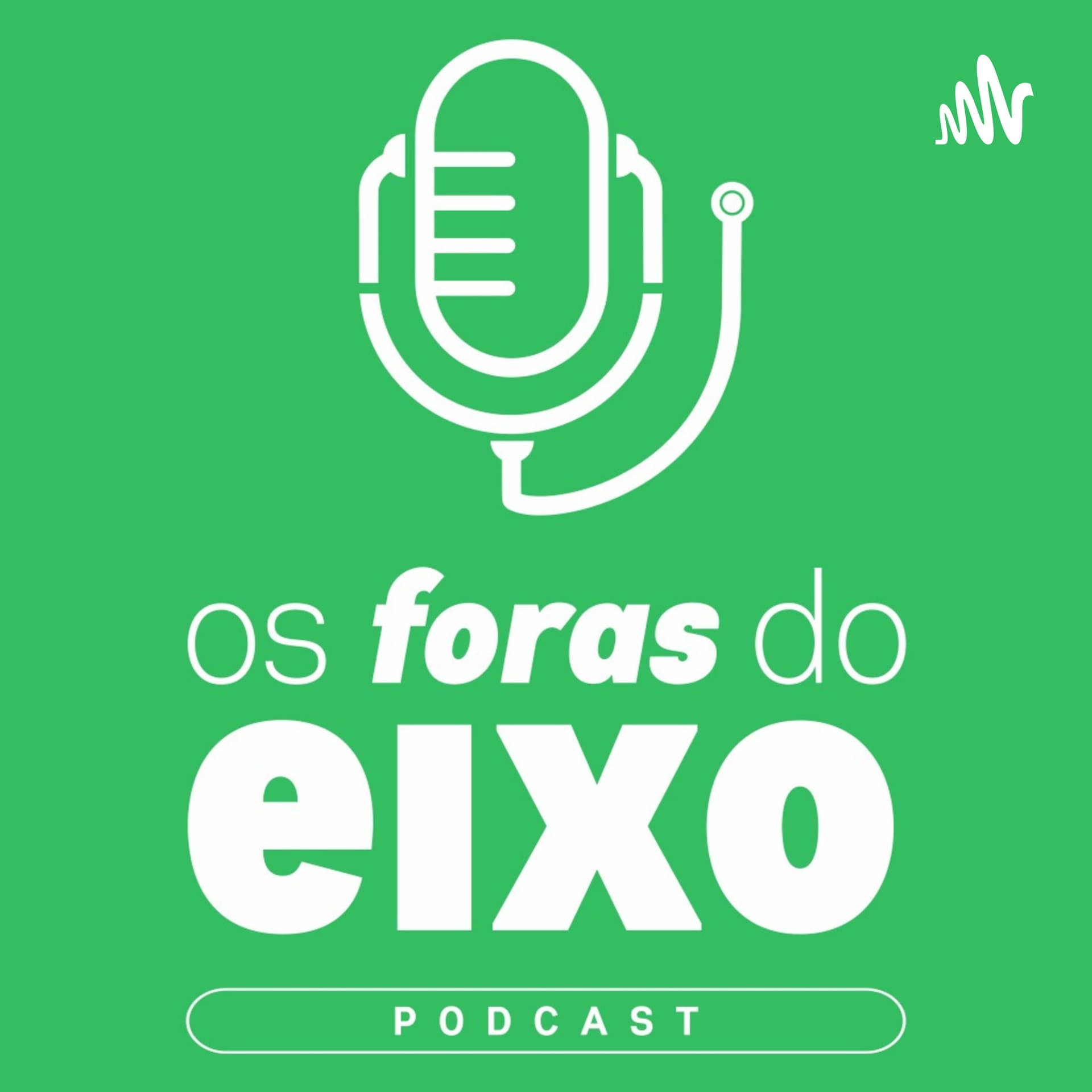 Os Foras do Eixo
