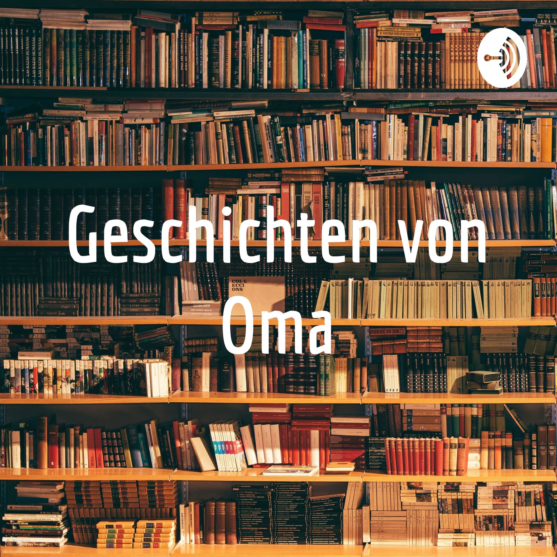 Geschichten von Oma - Podcasts