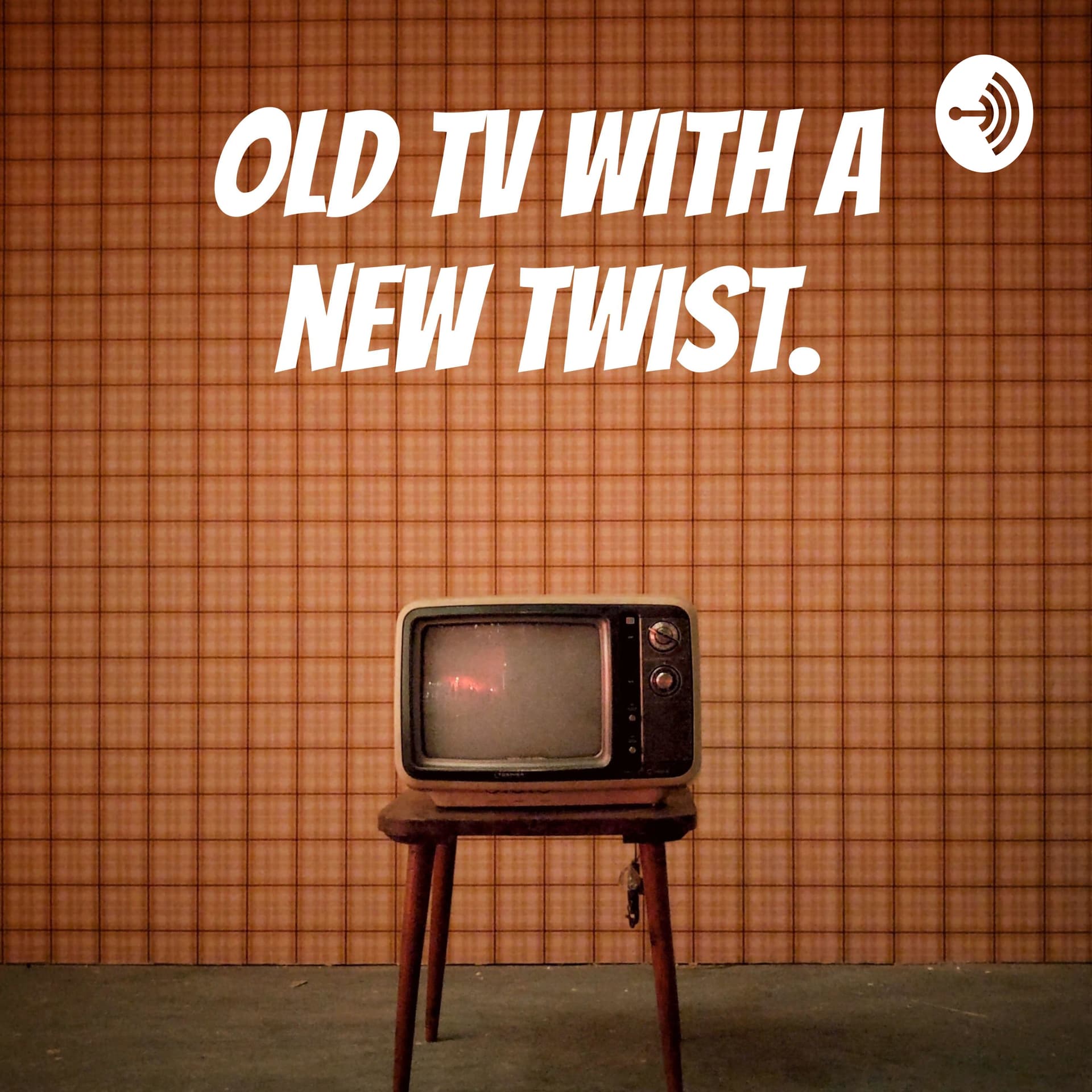 Old TV with a new twist. - Podcasts