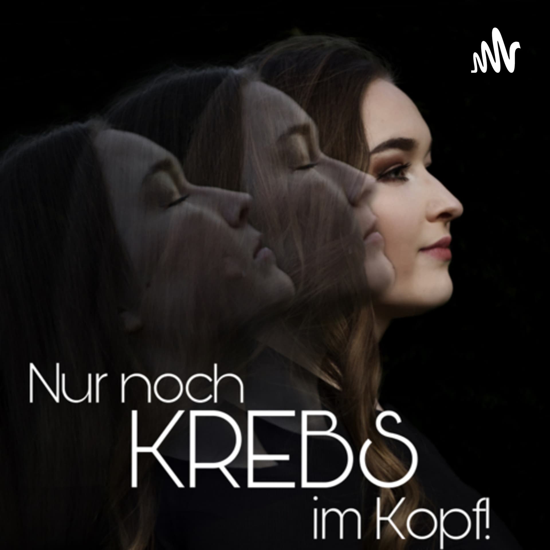 Nur noch Krebs im Kopf - Podcasts