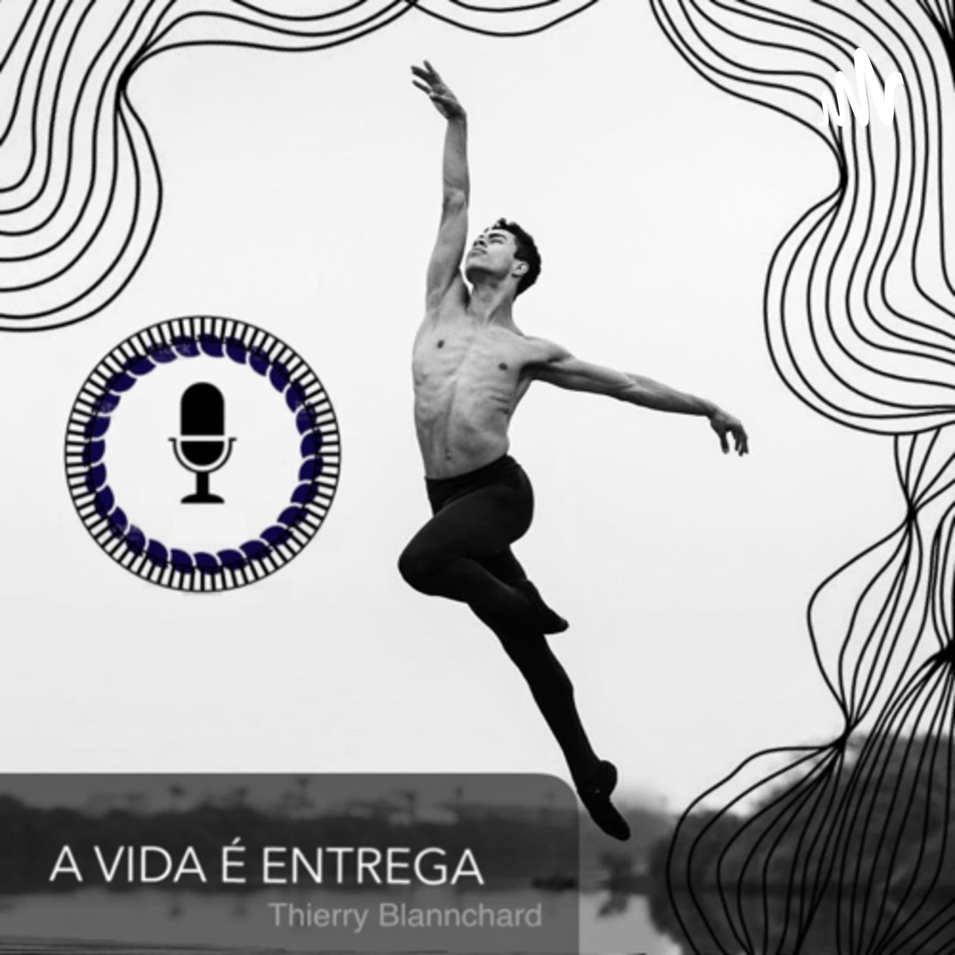 A vida é entrega - Podcasts