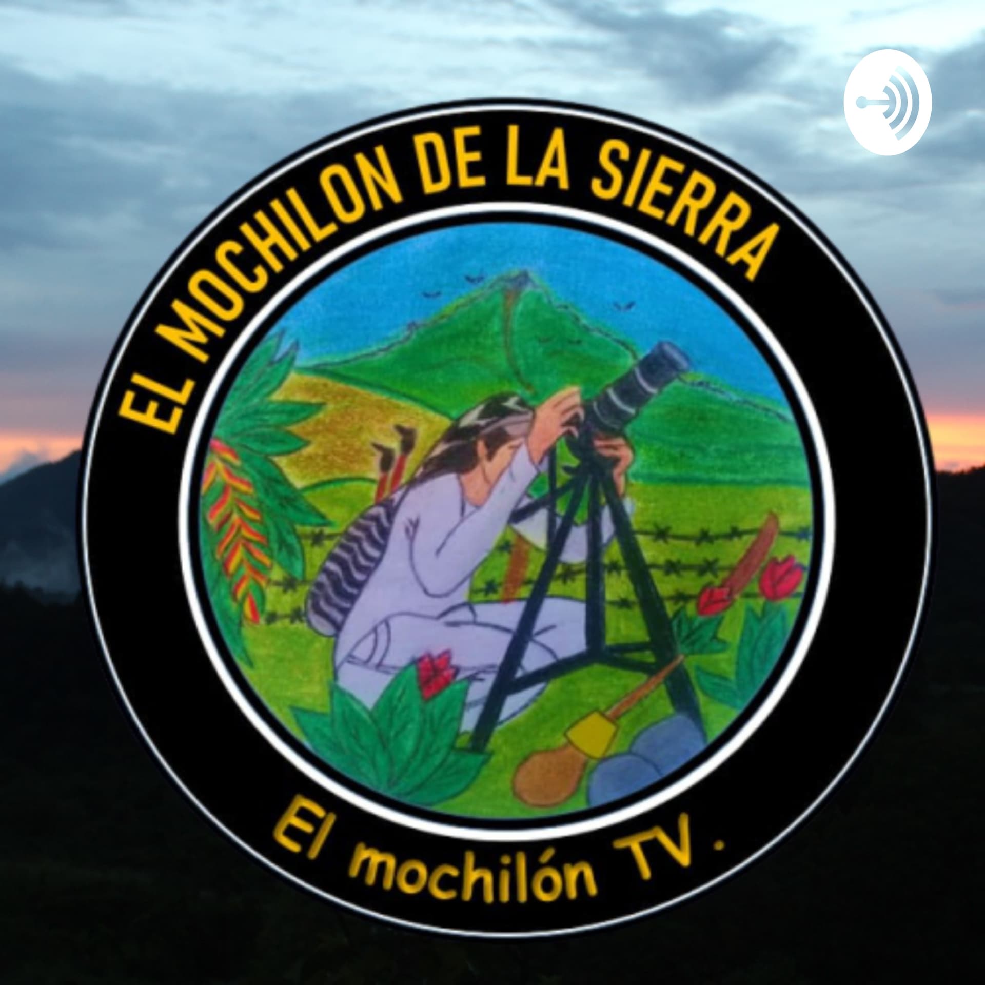 El Mochilon De La Sierra 🌱🇨🇴 - Podcasts