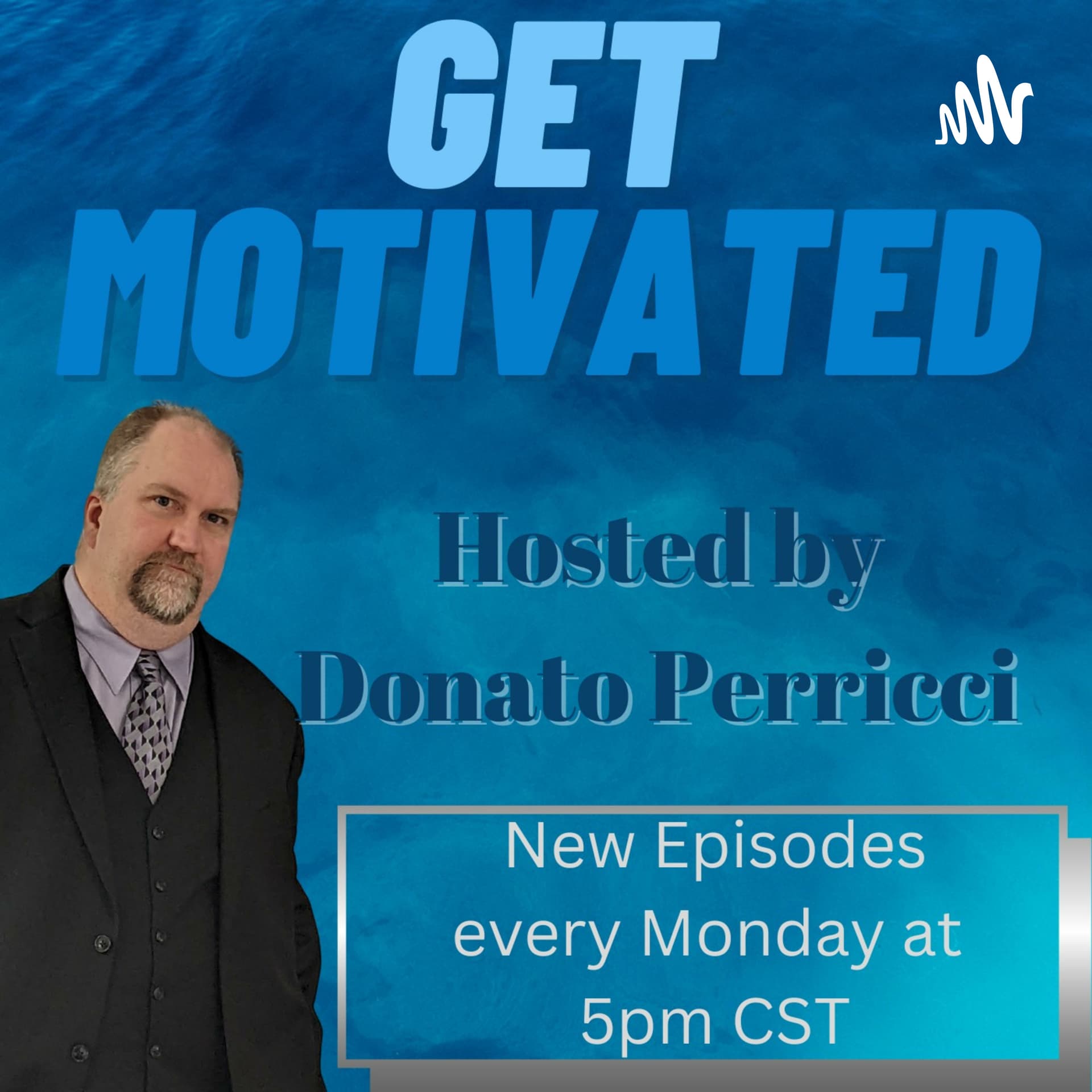 Get Motivated with Donato - Podcasts