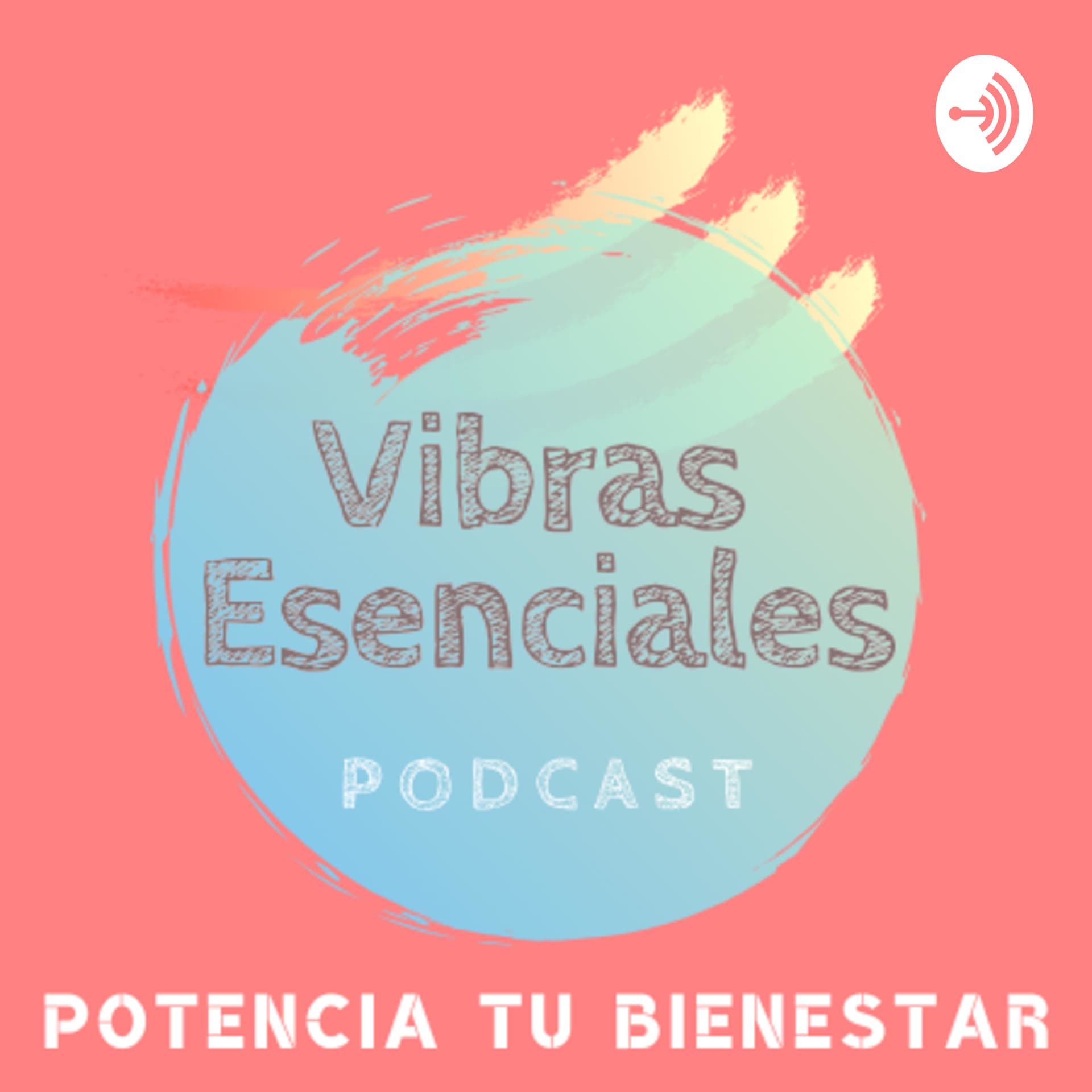 Vibras Esenciales - Podcasts