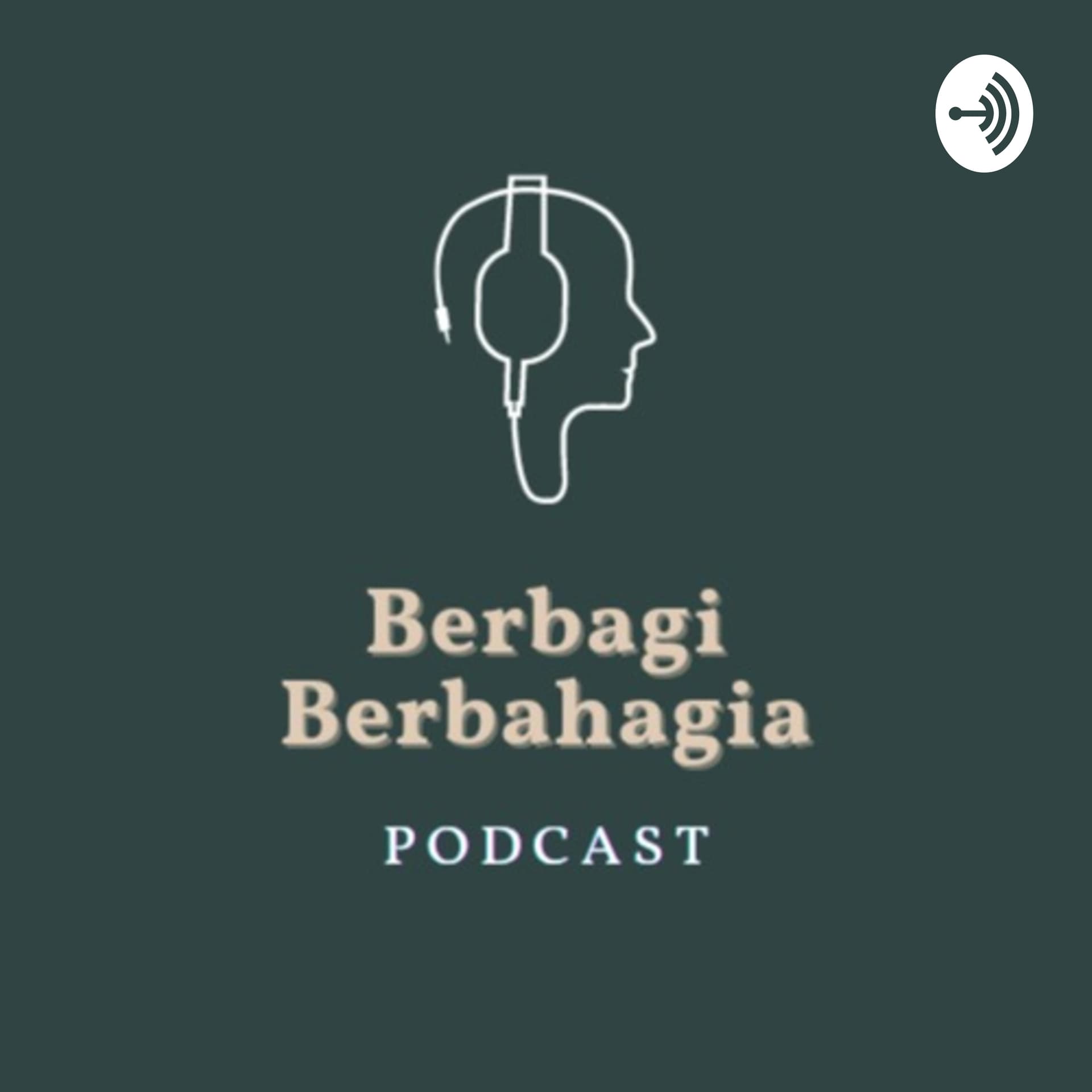 Berbagi Berbahagia - Podcasty