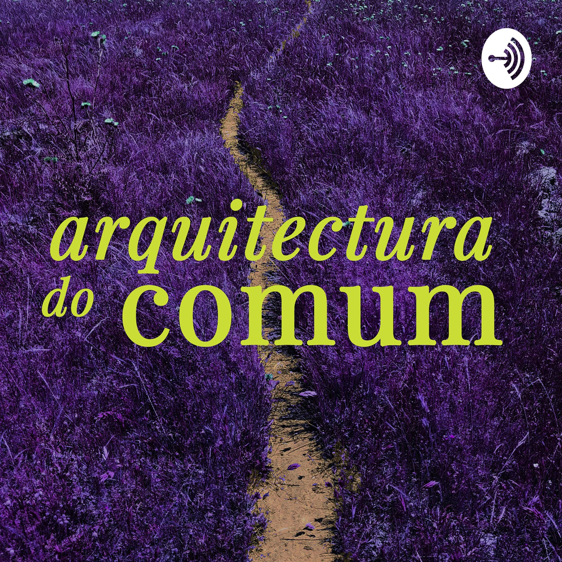 arquitectura do comum - Podcasts