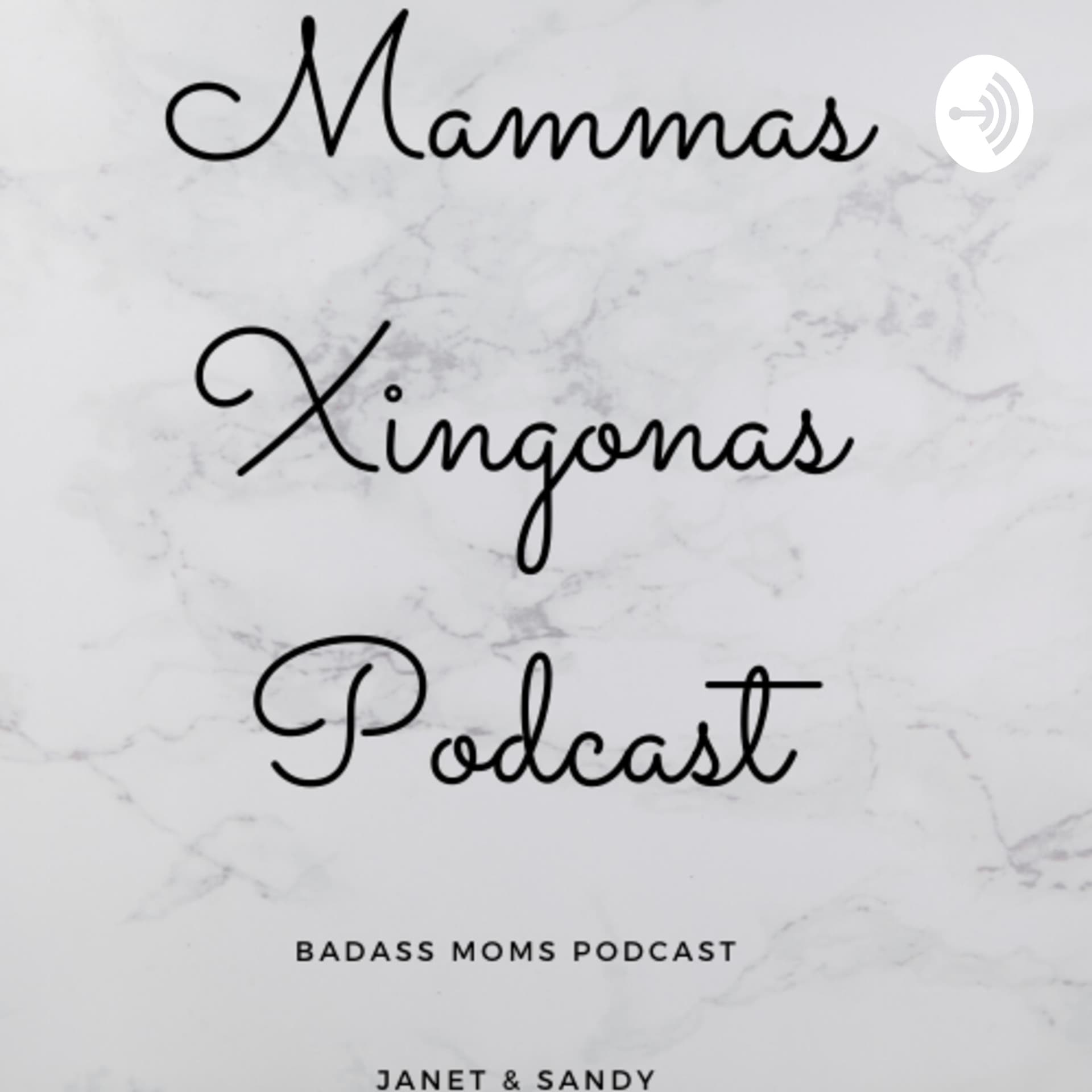 Mammas Xingonas Podcast - بودكاست