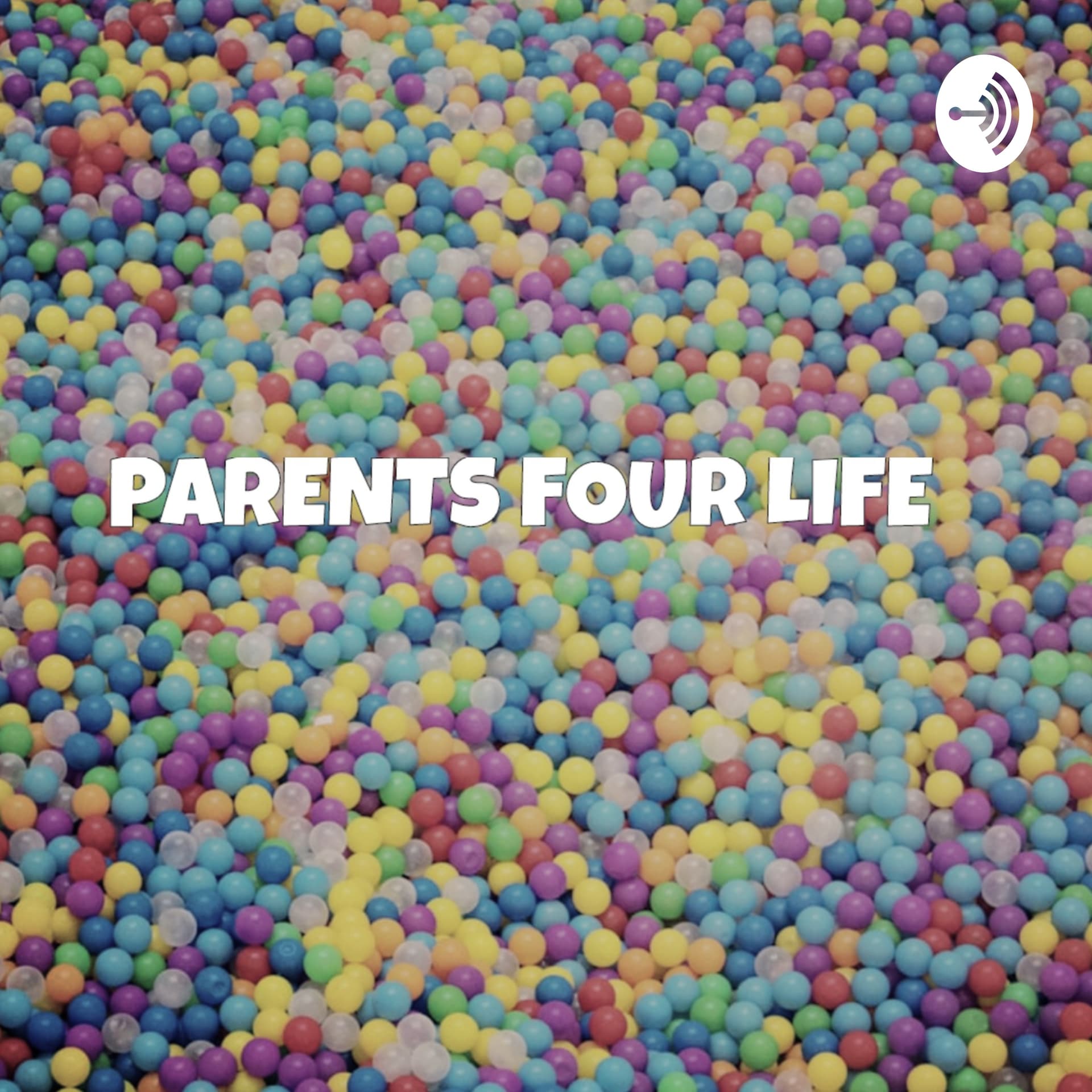 Parents Four Life - Podcasts
