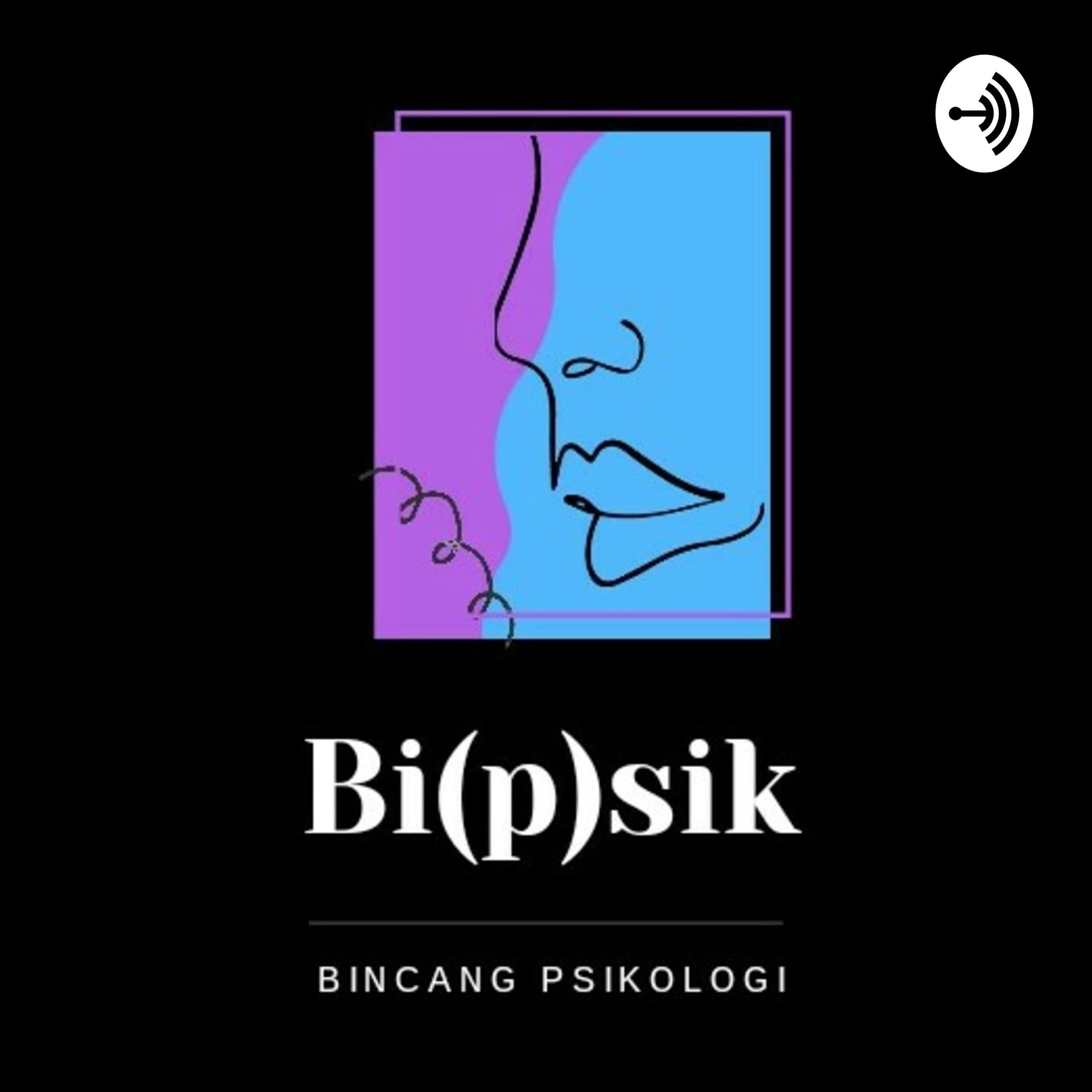 Bi_Psik : BincangPsikologi - Podcasts