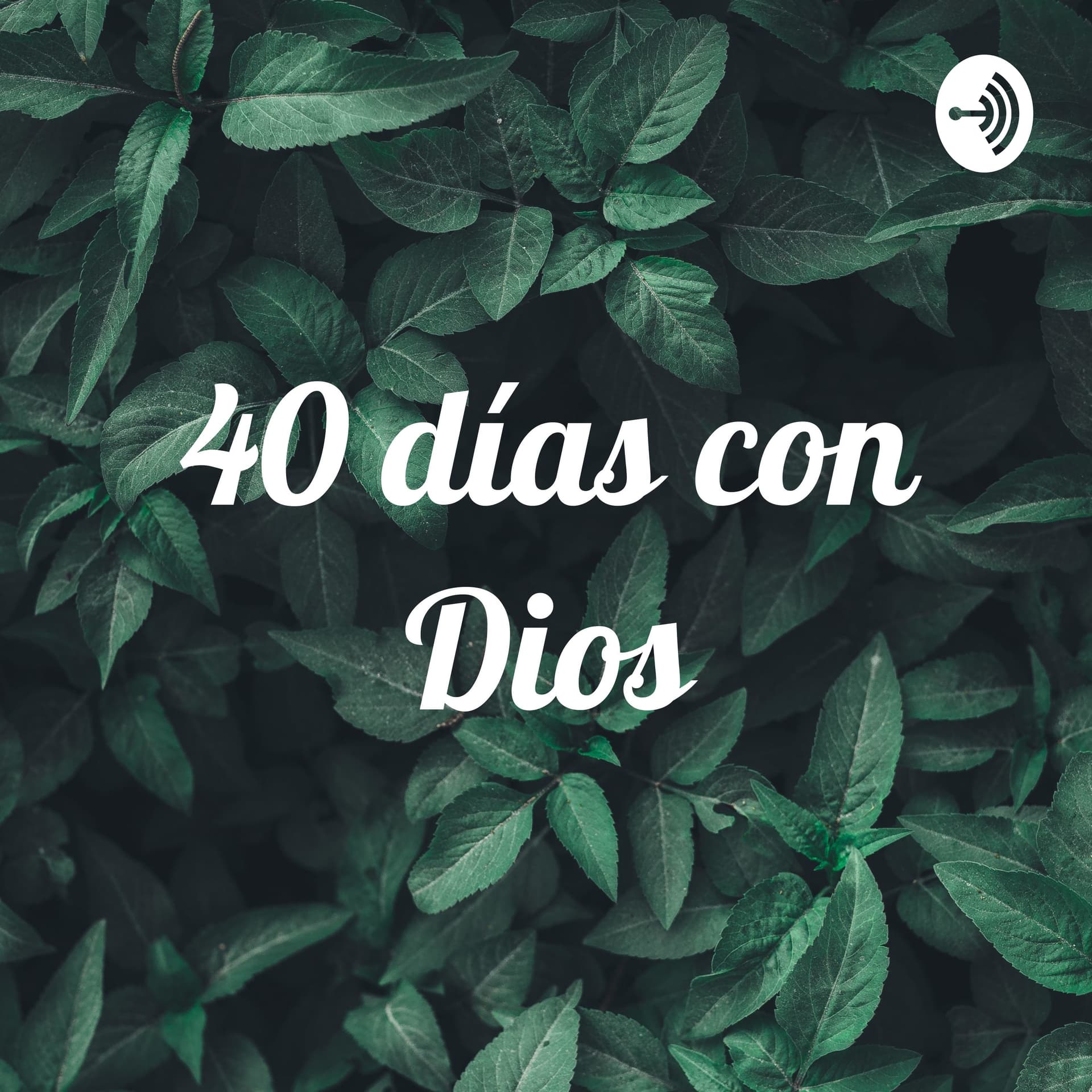 40 días con Dios - Podcasts
