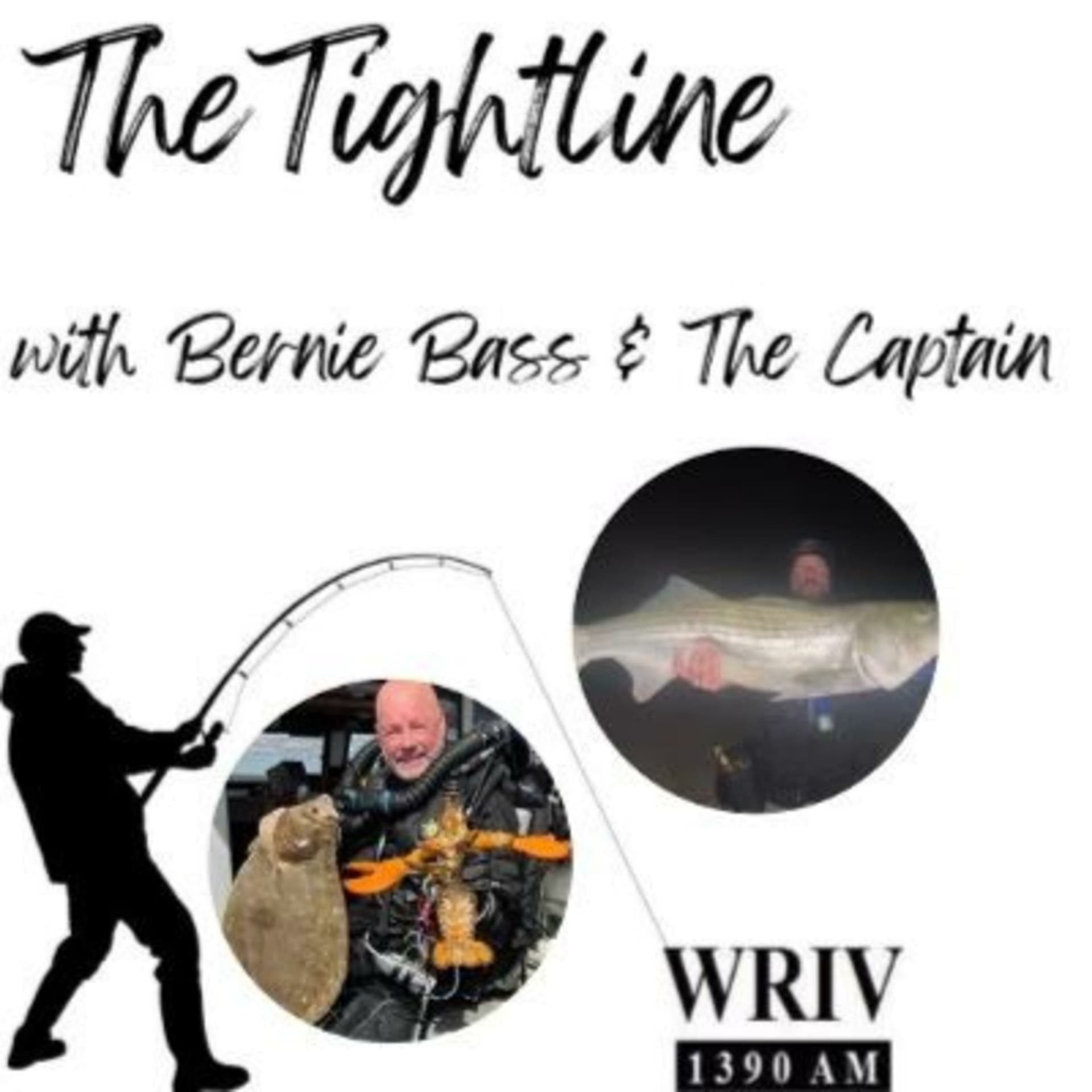 THE TIGHTLINE WITH BERNIE BASS AND THE CAPTAIN - Podcasts