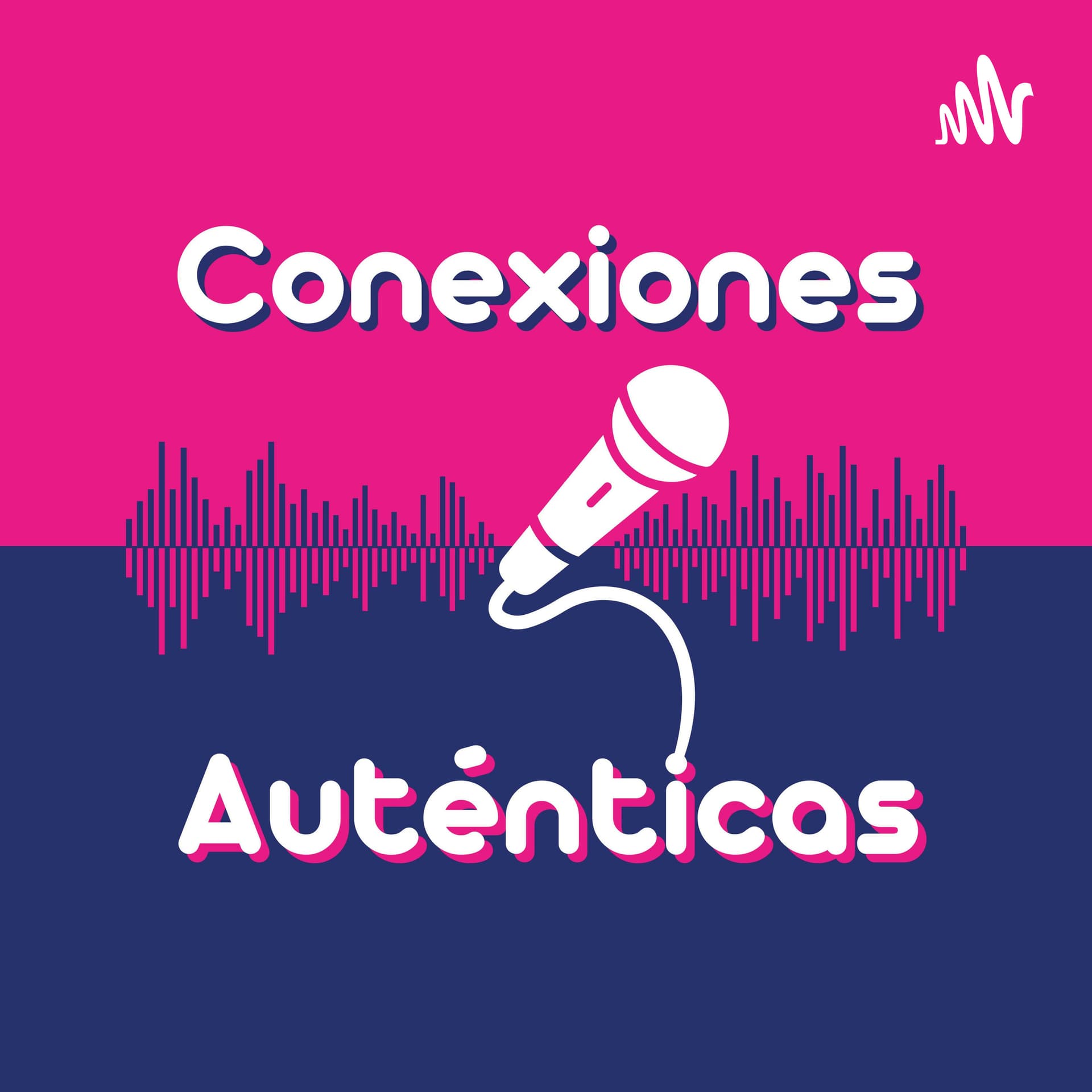 Conexiones Auténticas - Podcastler