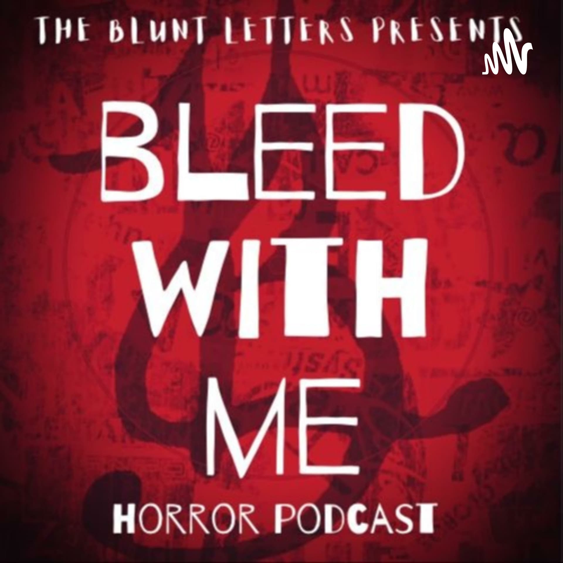 Bleed With Me Horror Podcast - Podcasts