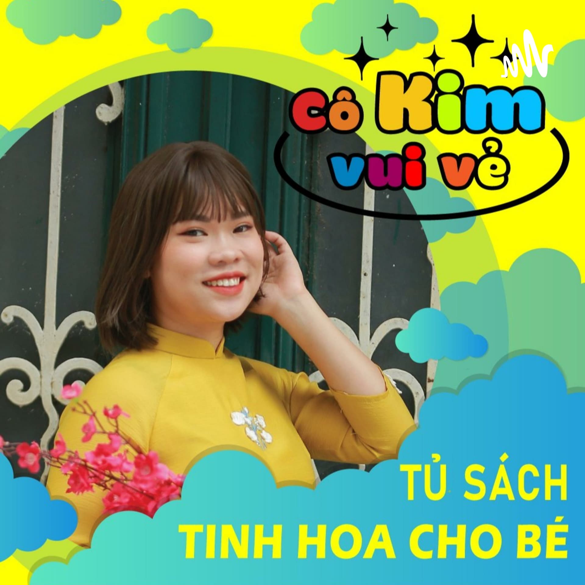 Cô Kim Vui Vẻ - Podcasts