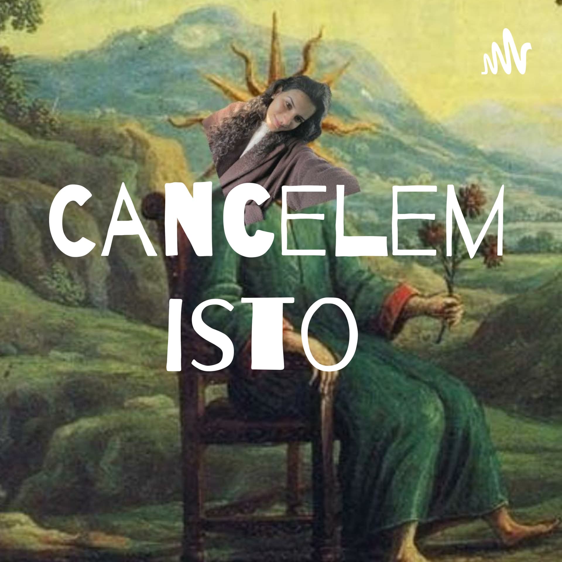 Cancelem isto - Podcasts