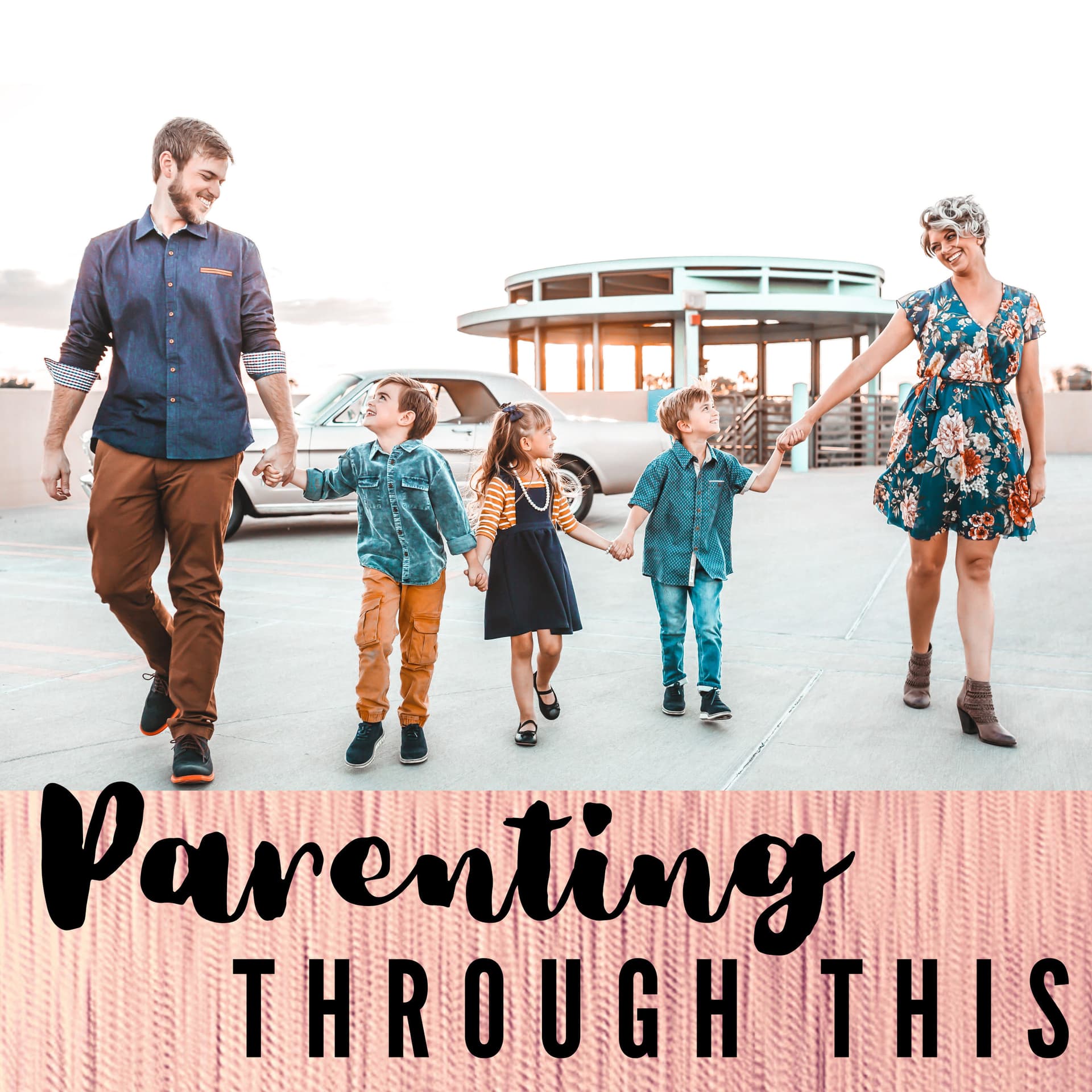 Parenting Through This - Podcasts