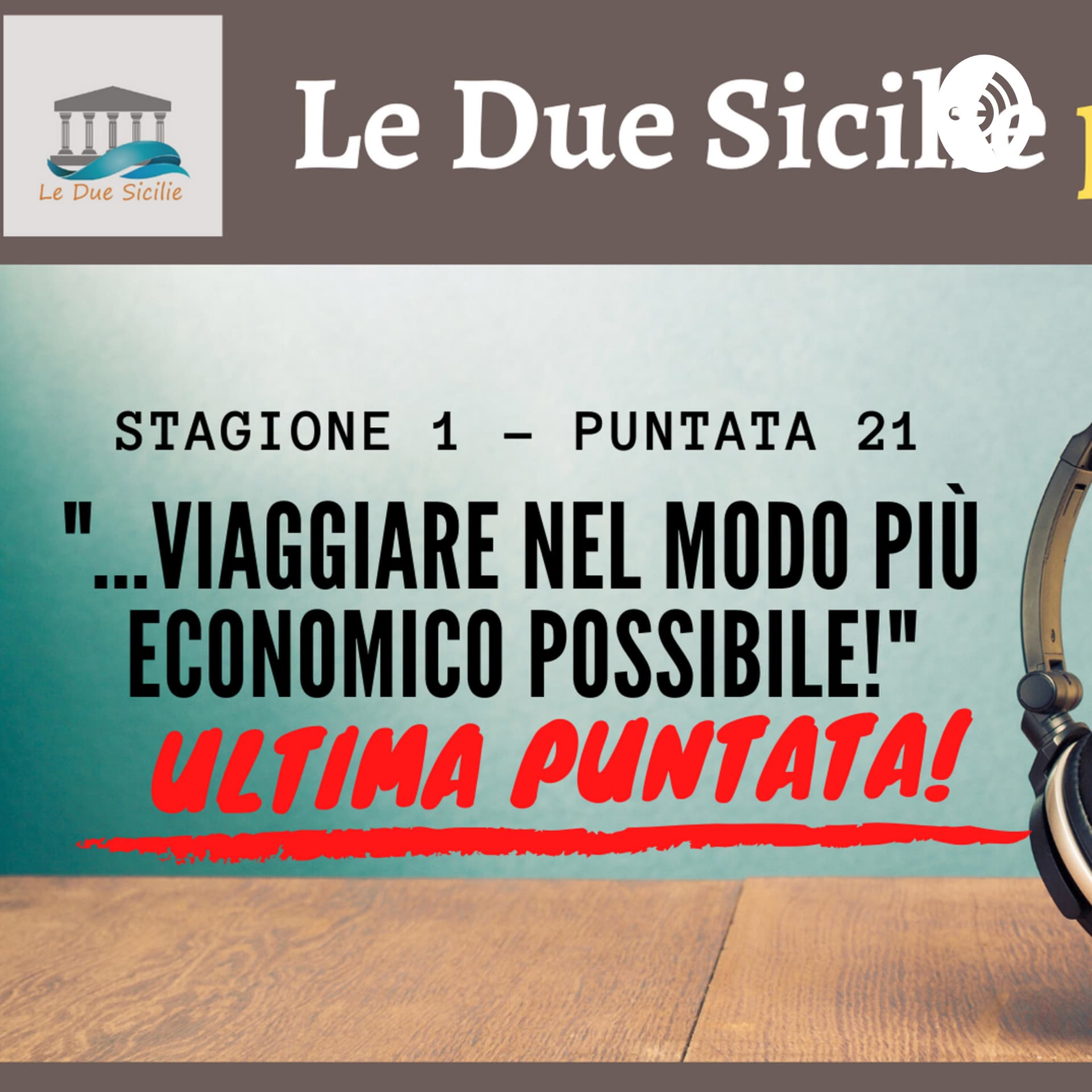 Le Due Sicilie ERASMUS Podcast - Podcast