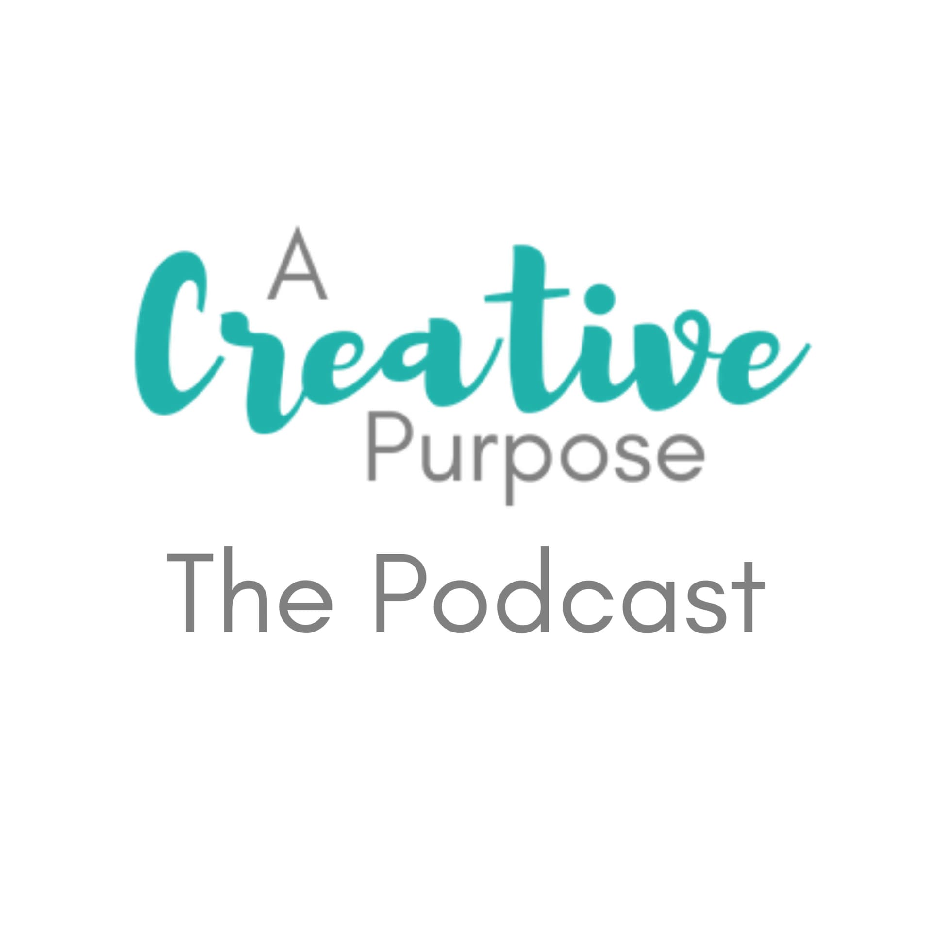 A Creative Purpose with Naomi - بودكاست