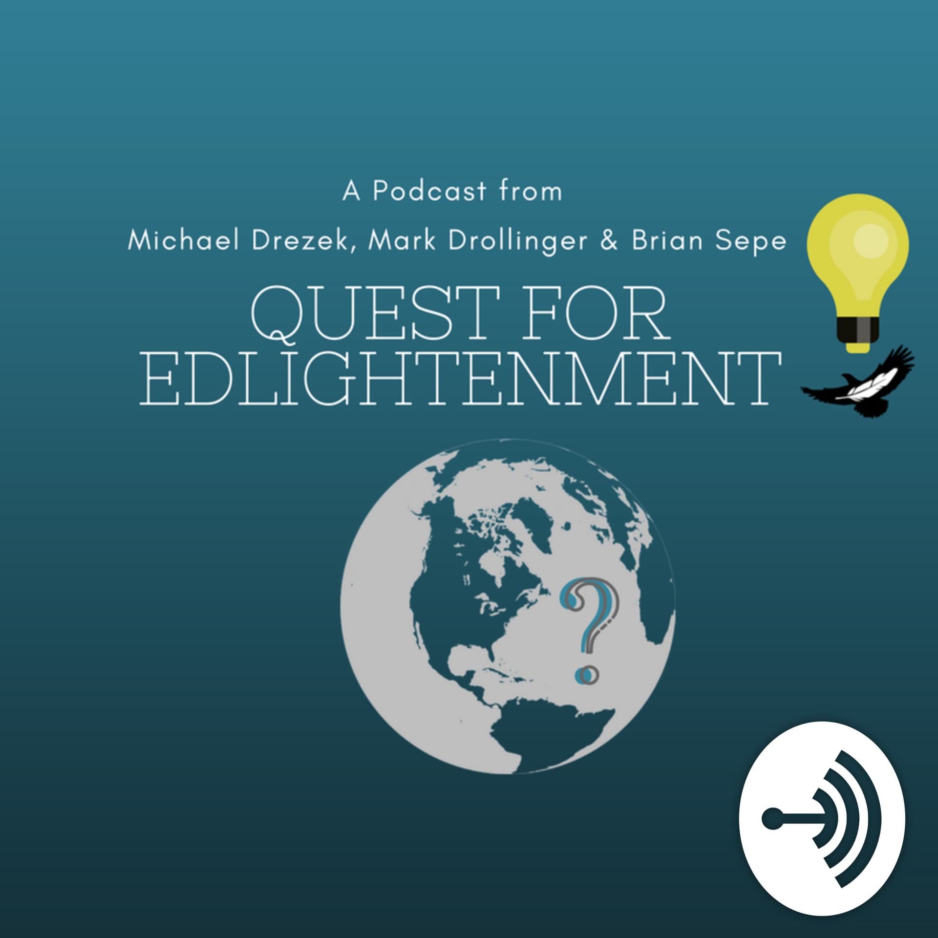 Quest for Edlightenment - Podcasts