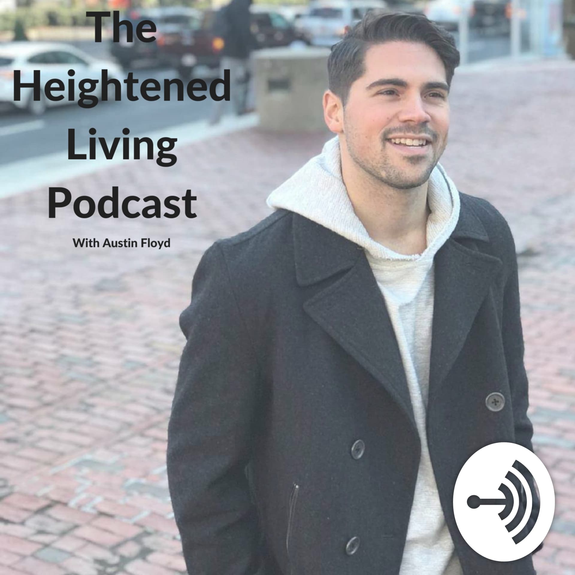 Heightened Living - Podcasty