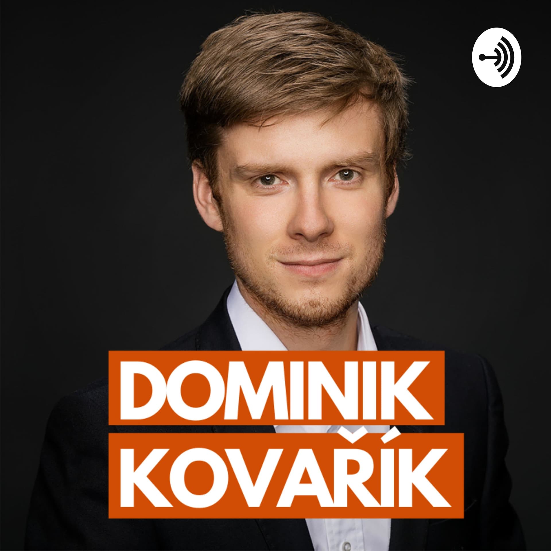 Dominik Kovařík - Podcasts