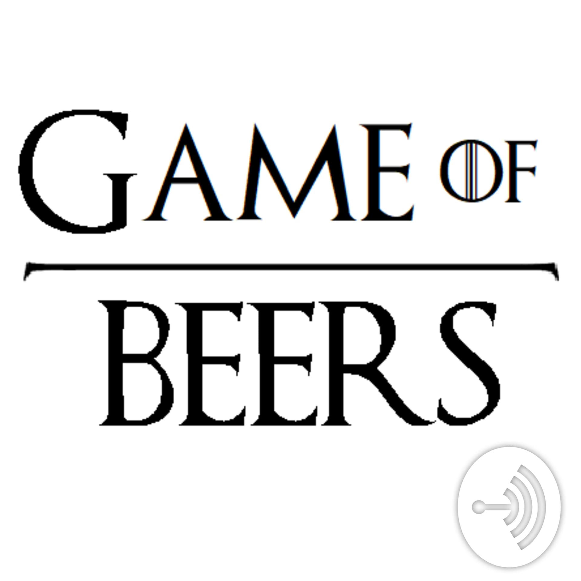 Game of Beers - Podcasts