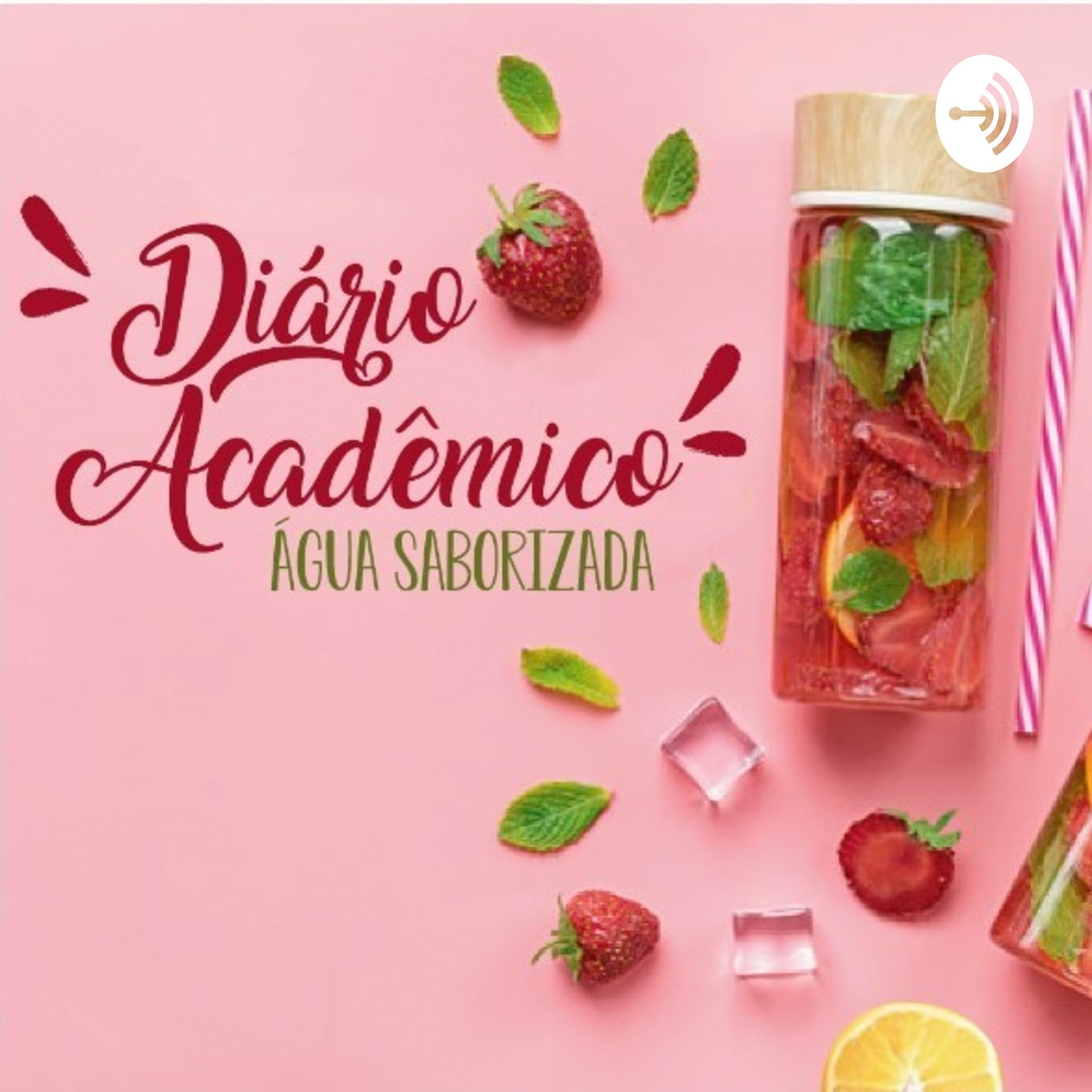 Diário Acadêmico: Projeto Água Saborizada - Podcasts