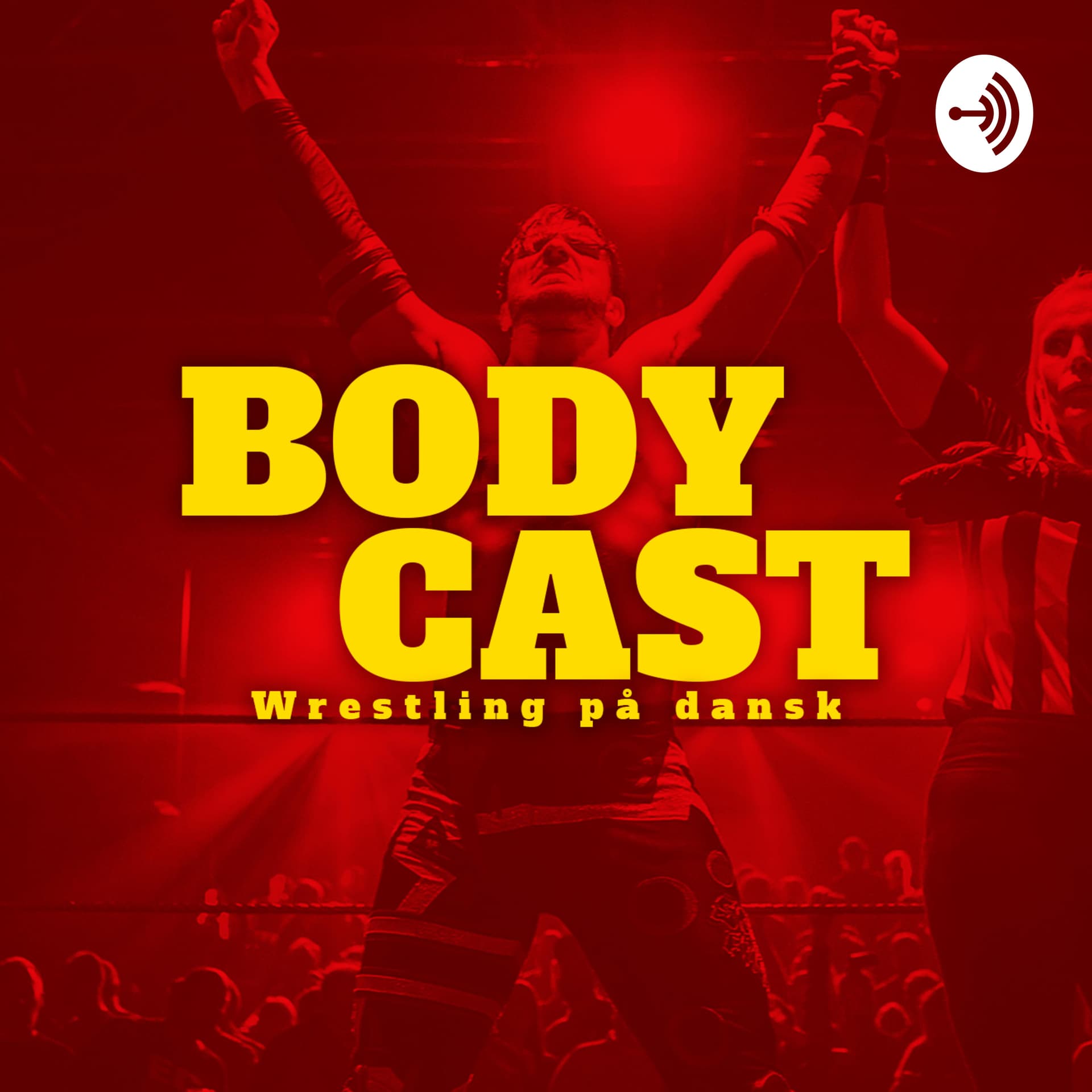 BodyCast - Wrestling på dansk - Podcasty