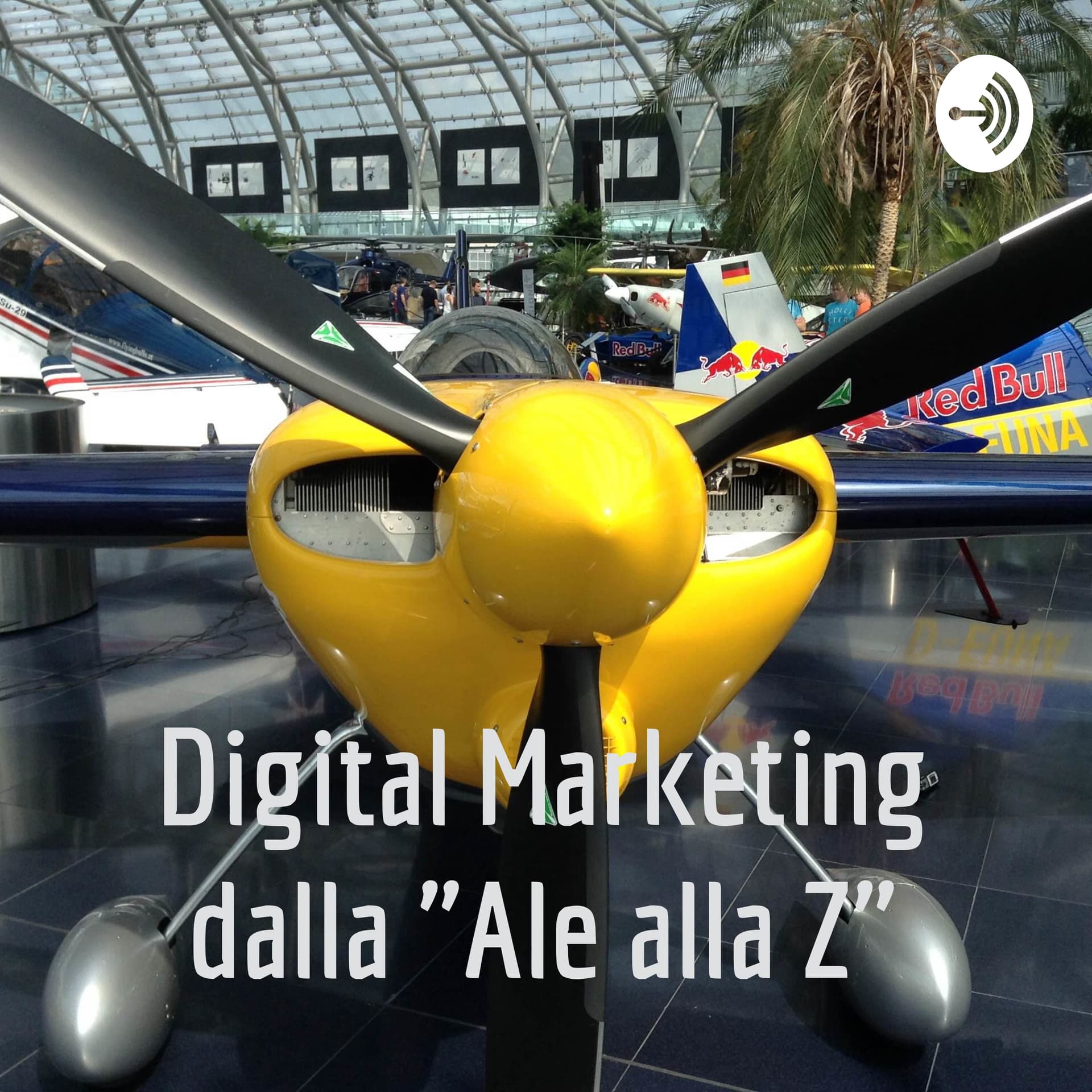 Digital Marketing dalla Ale alla Z - Podcast