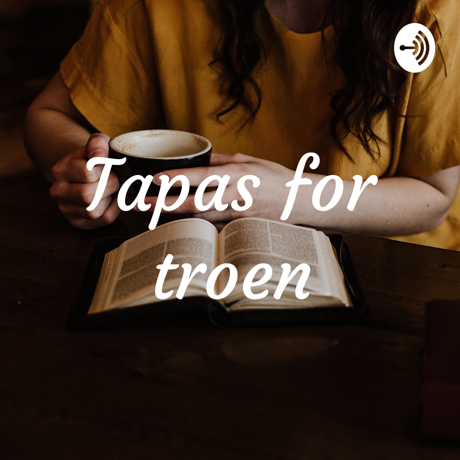 Tapas for troen - Podcasts