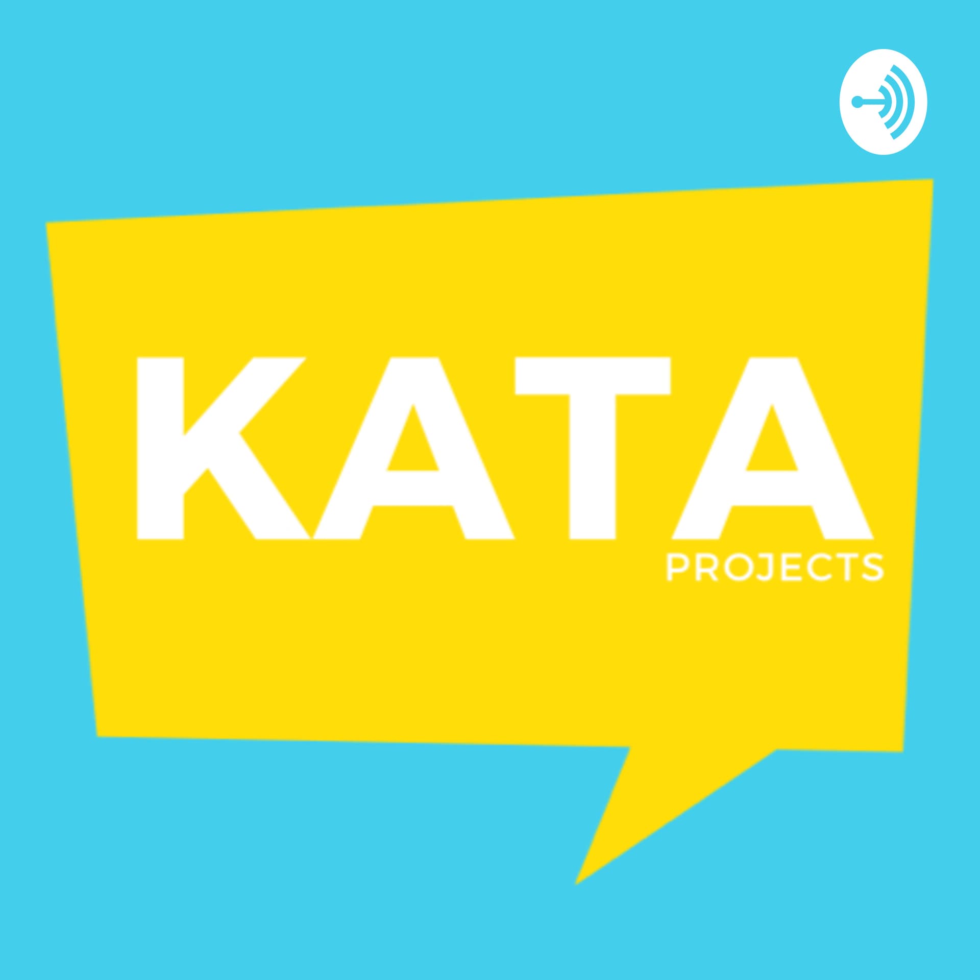 KATA Projects - Podcasts