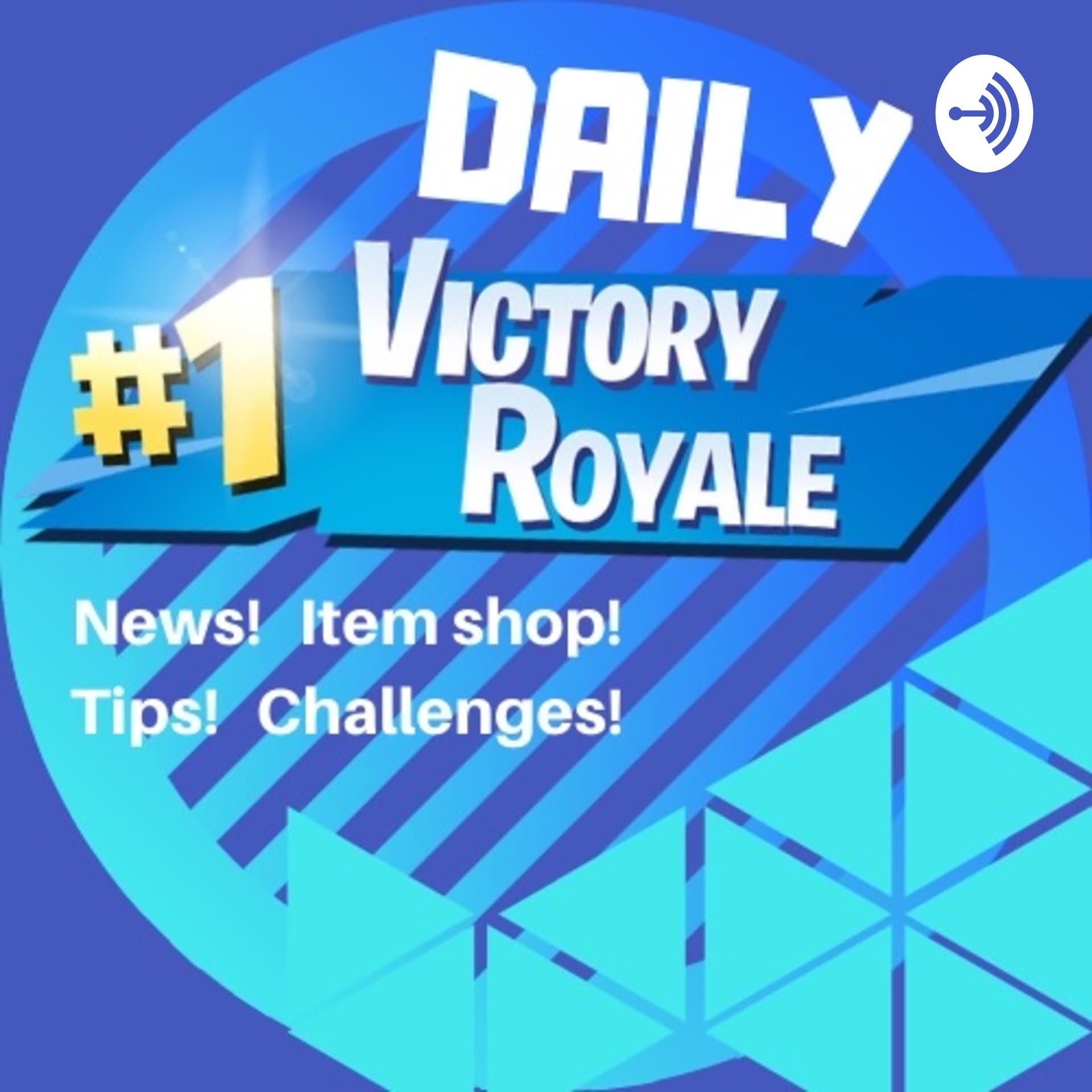 Daily Victory Royale - Podcasts