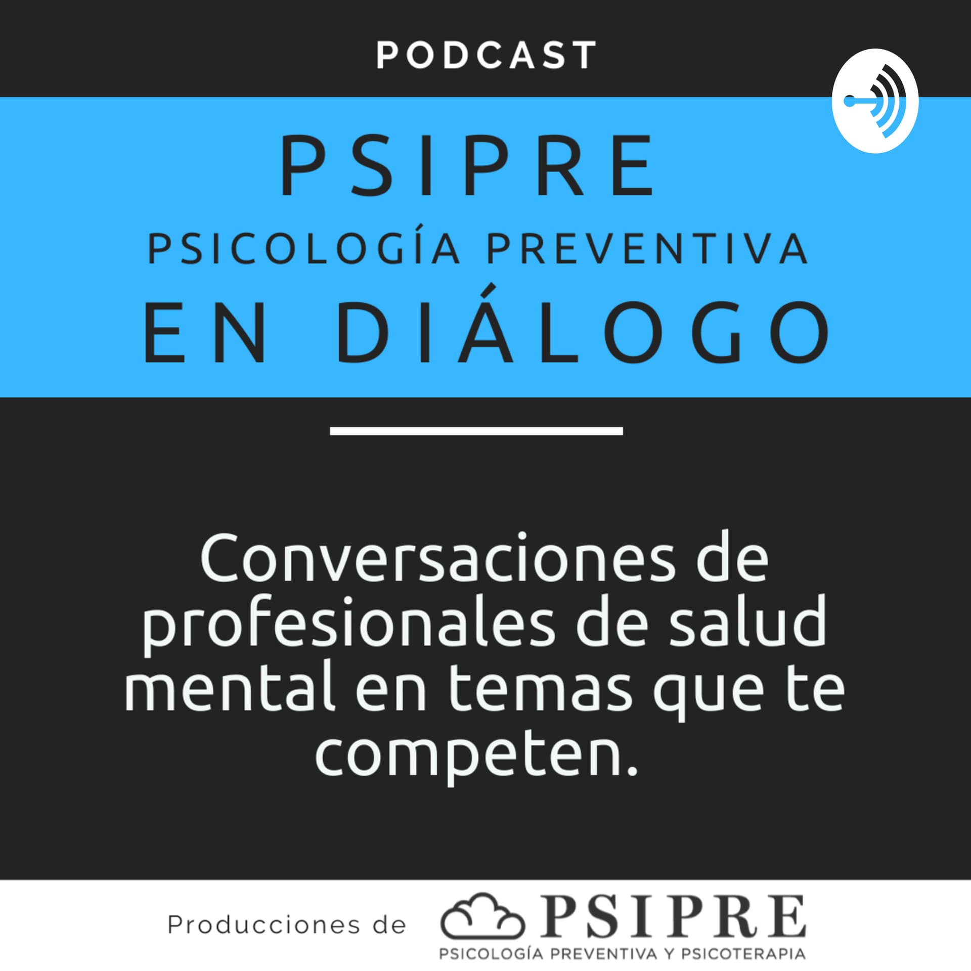 Psipre Psicología Preventiva en Diálogo - Podcasts