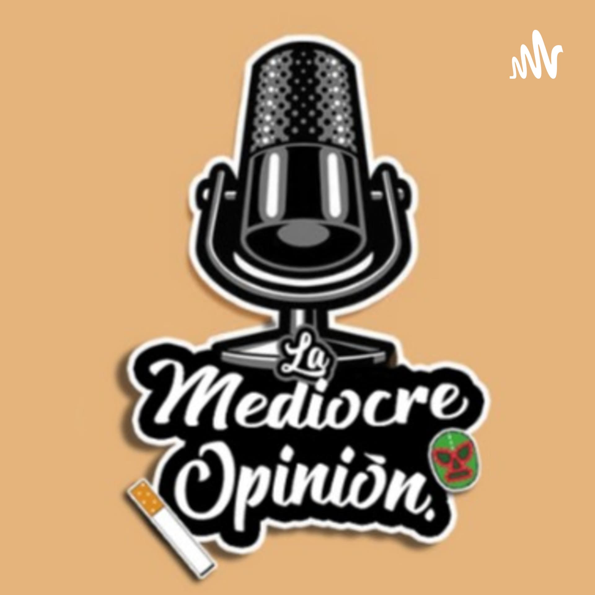La Mediocre Opinión - بودكاست