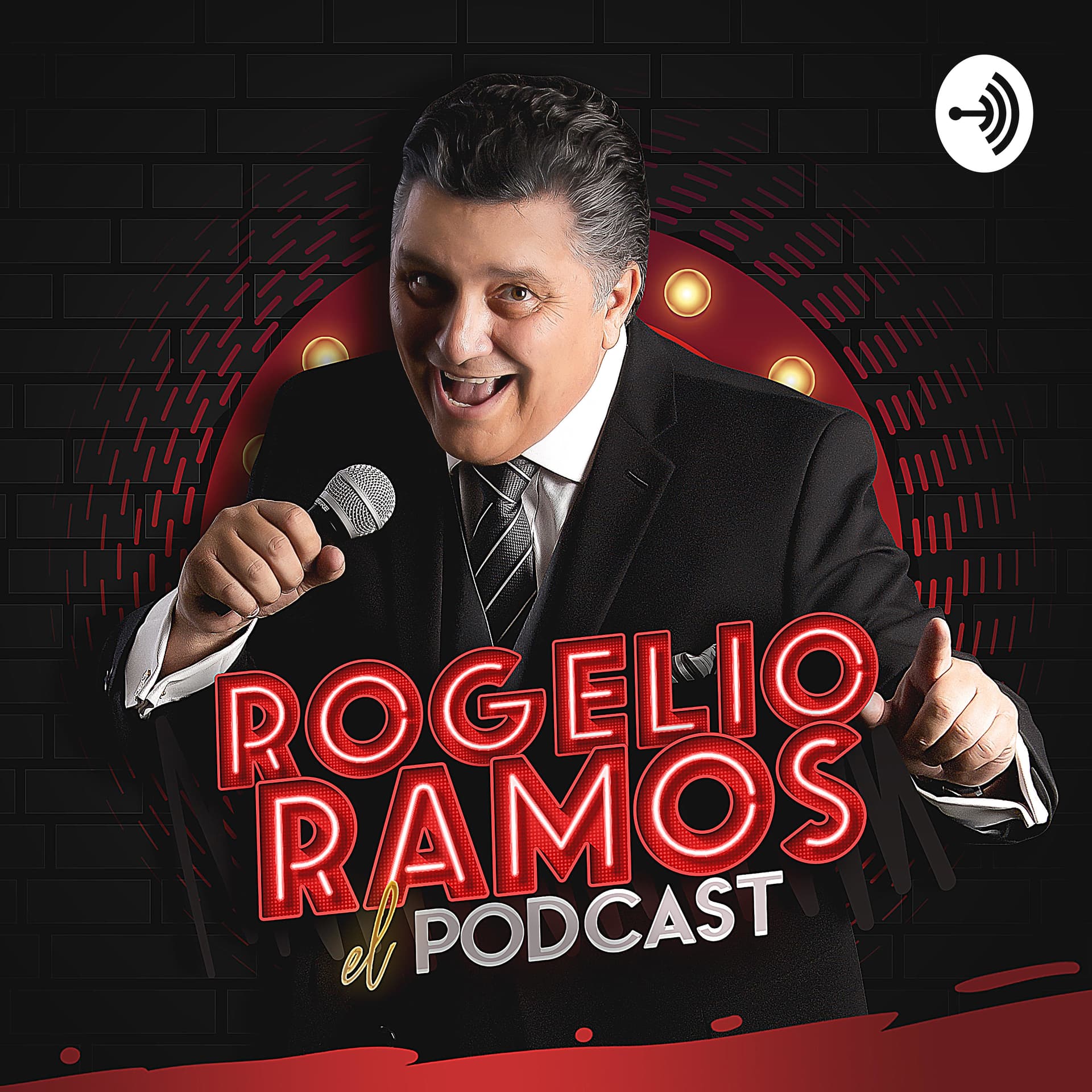 Rogelio Ramos - El Podcast - Podcasts
