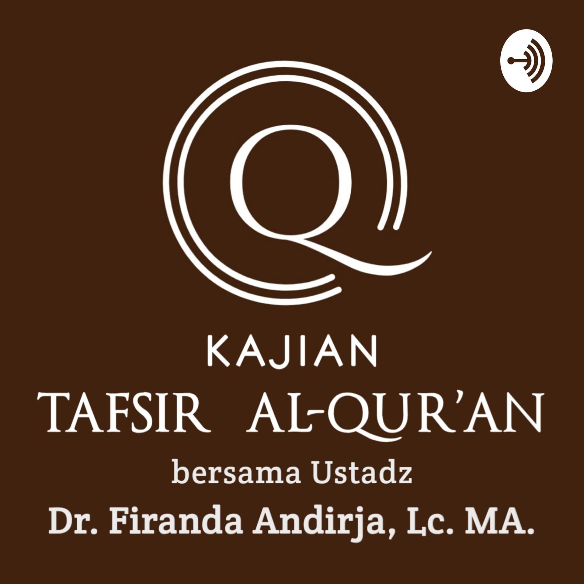 Kajian Tafsir Al Qur'an - Podcasts