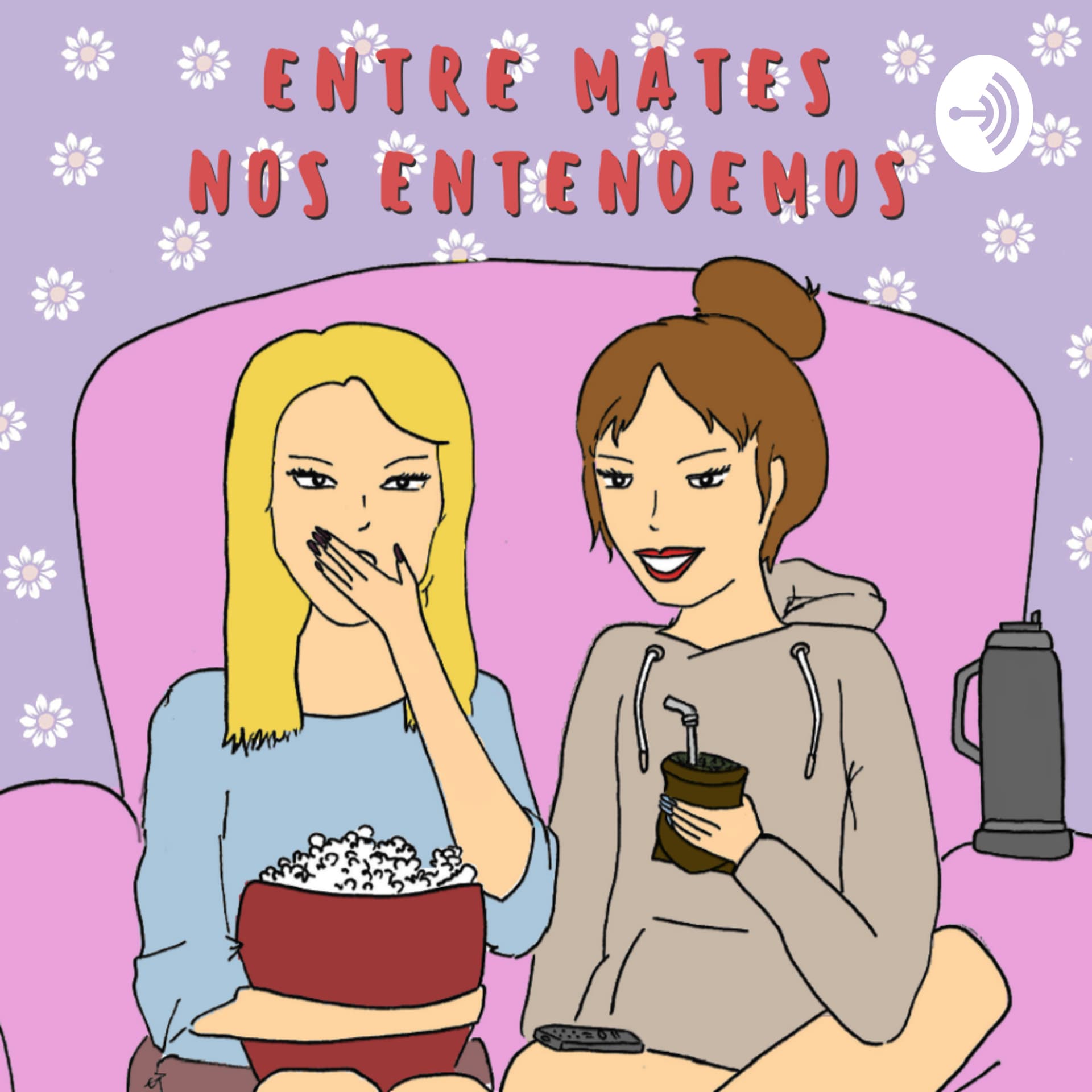 ENTRE MATES NOS ENTENDEMOS - 播客