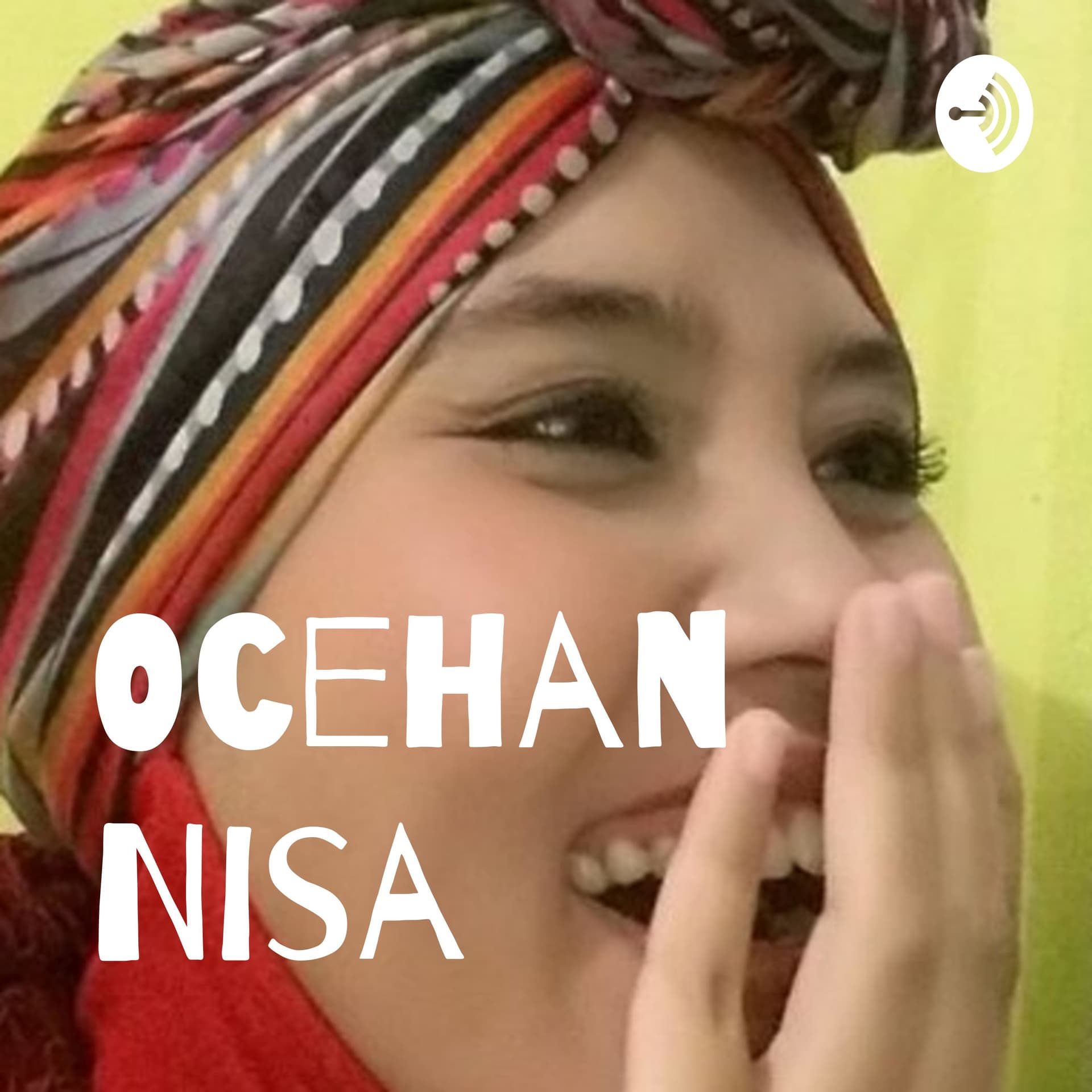 Ocehan Nisa - Podcasts