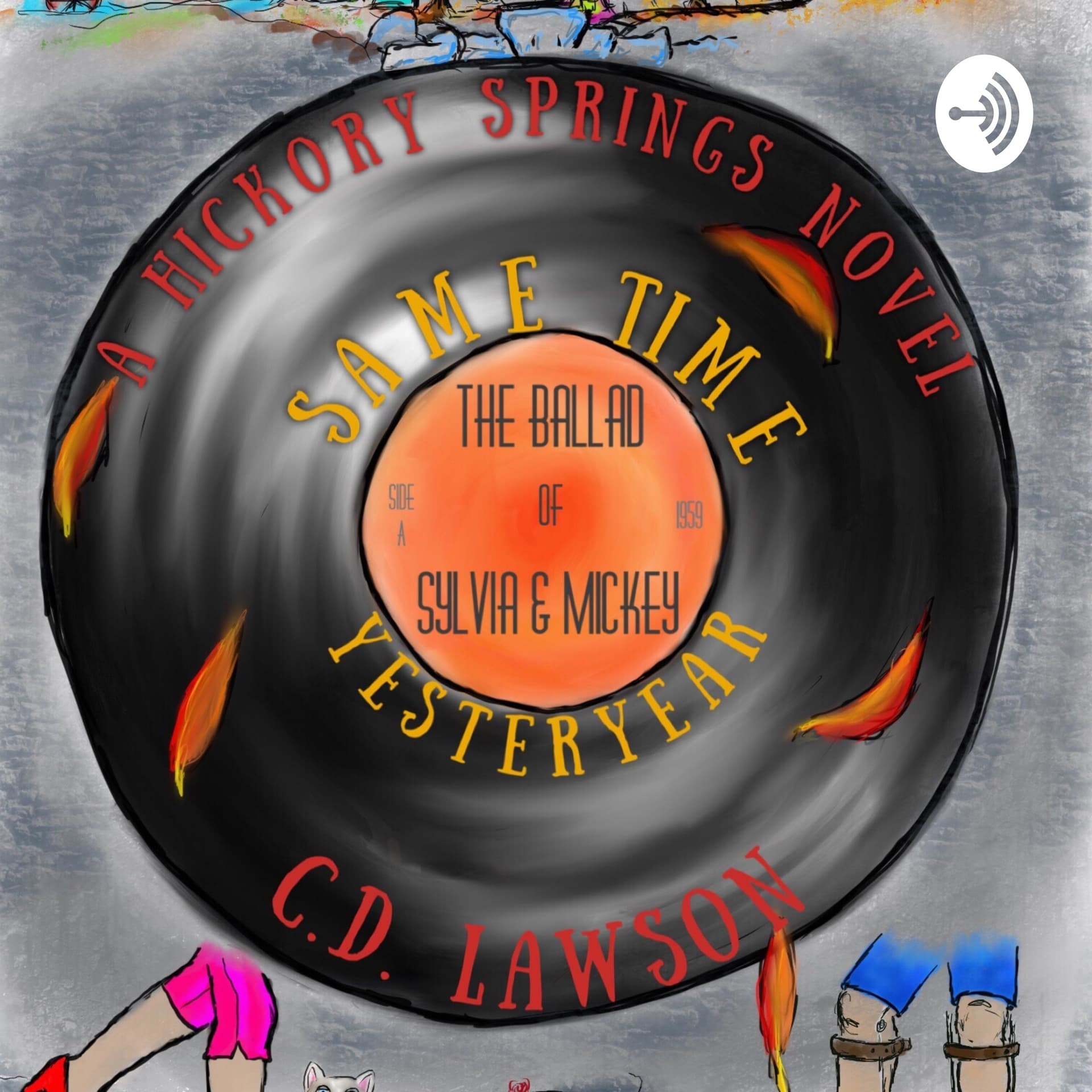 Same Time, Yesteryear - The Ballad of Sylvia and Mickey - Podcasts