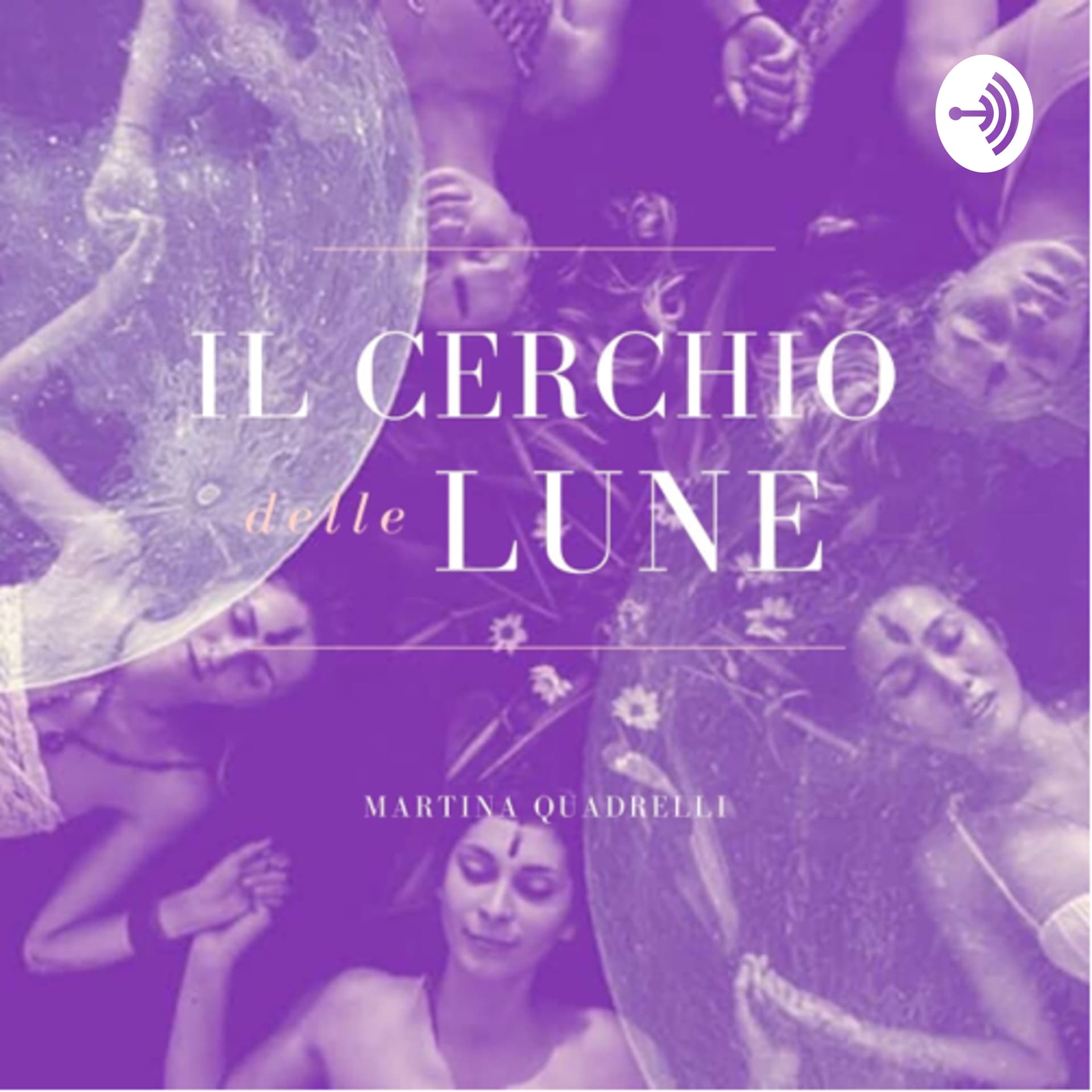 Il Cerchio Delle Lune - Podcast
