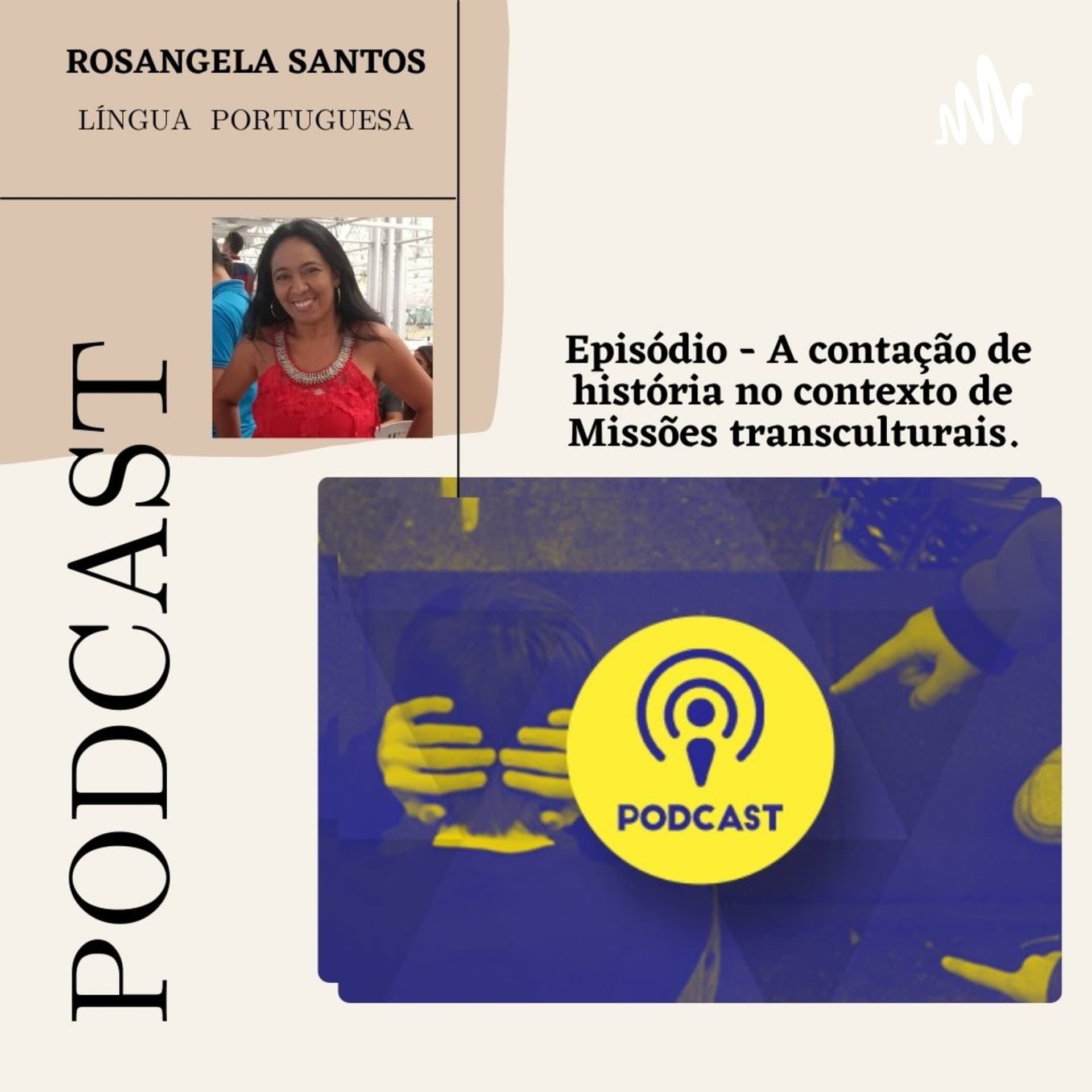 Professora Rosângela Santos - Podcasts