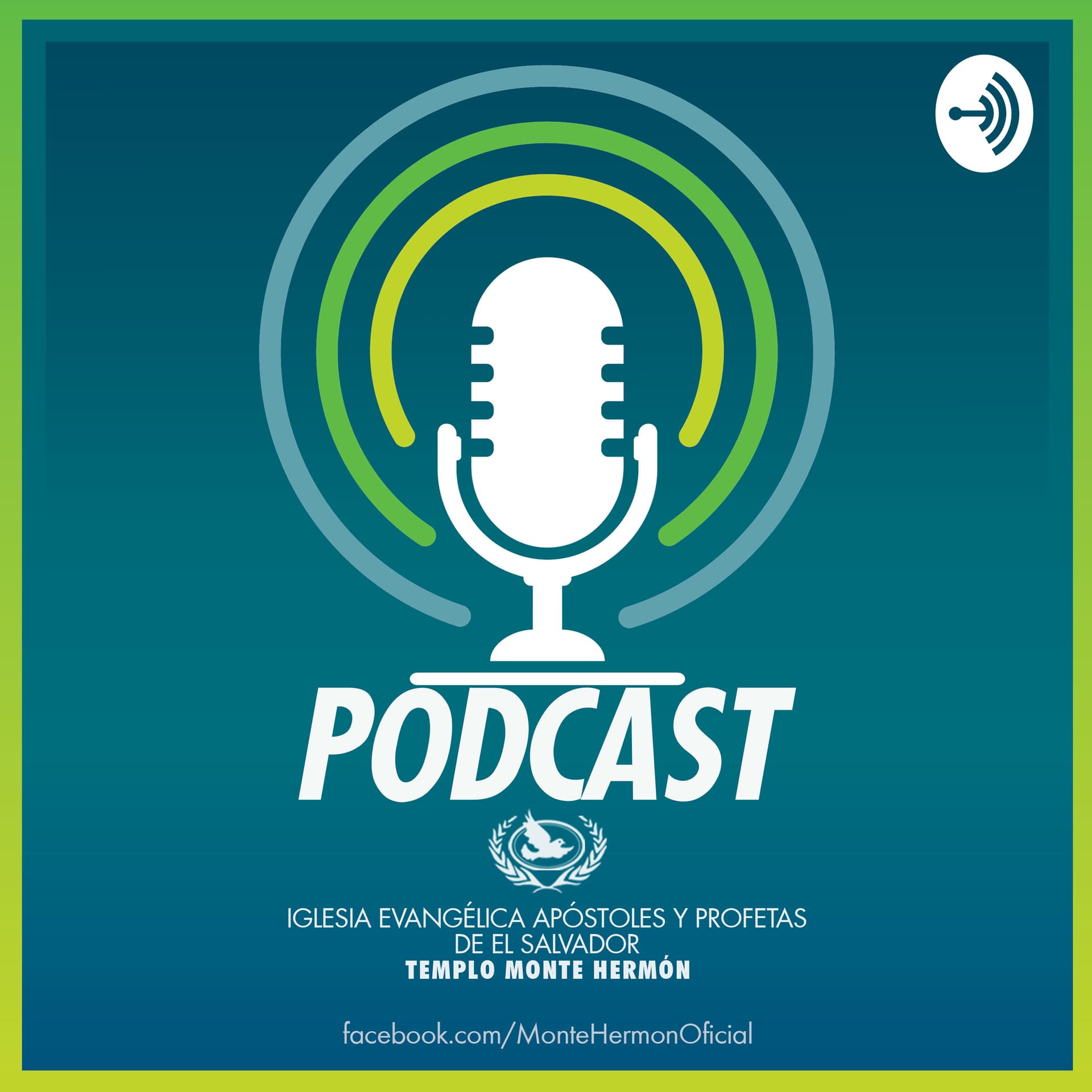 Iglesia Evangélica Apóstoles y Profetas de El Salvador, Templo Monte Hermón - Podcasts