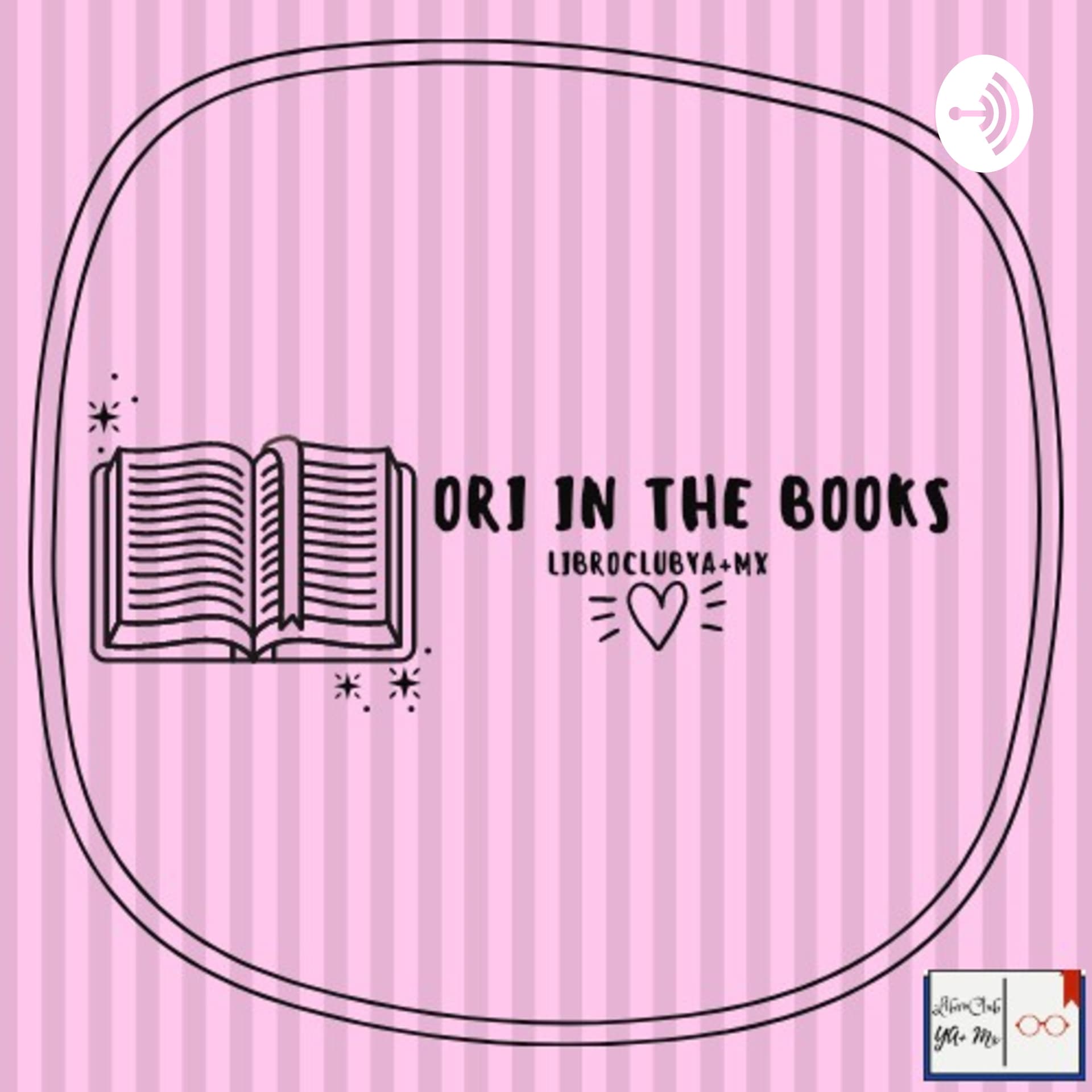 Ori In The Books- LibroClub YA+ Mx - Podcasts