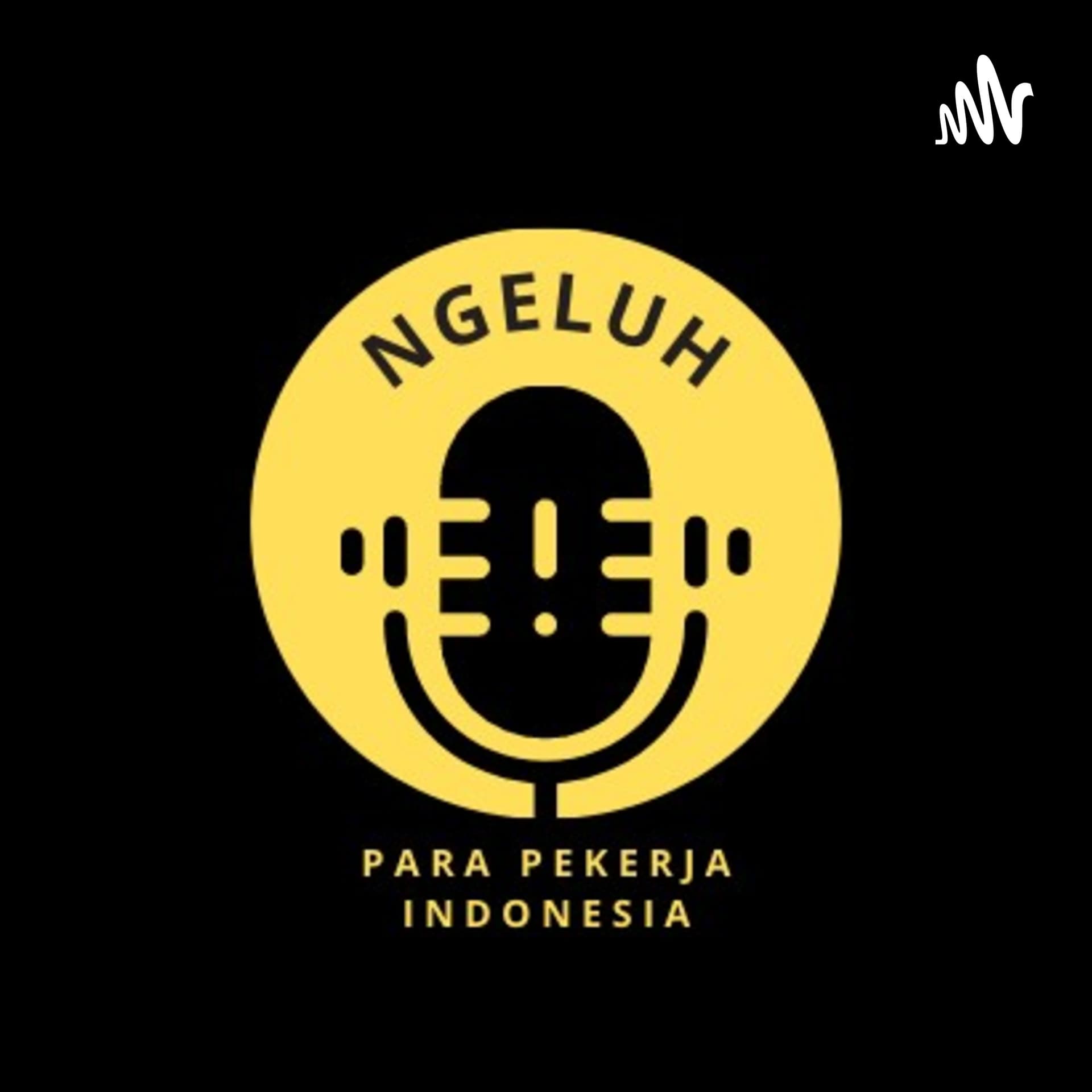 Podcast Ngeluh Pekerja Indonesia - Podcast