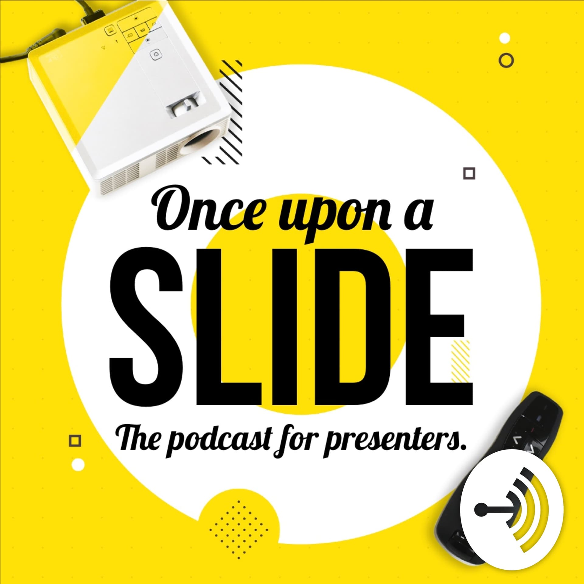 Once upon a slide. - Podcasts