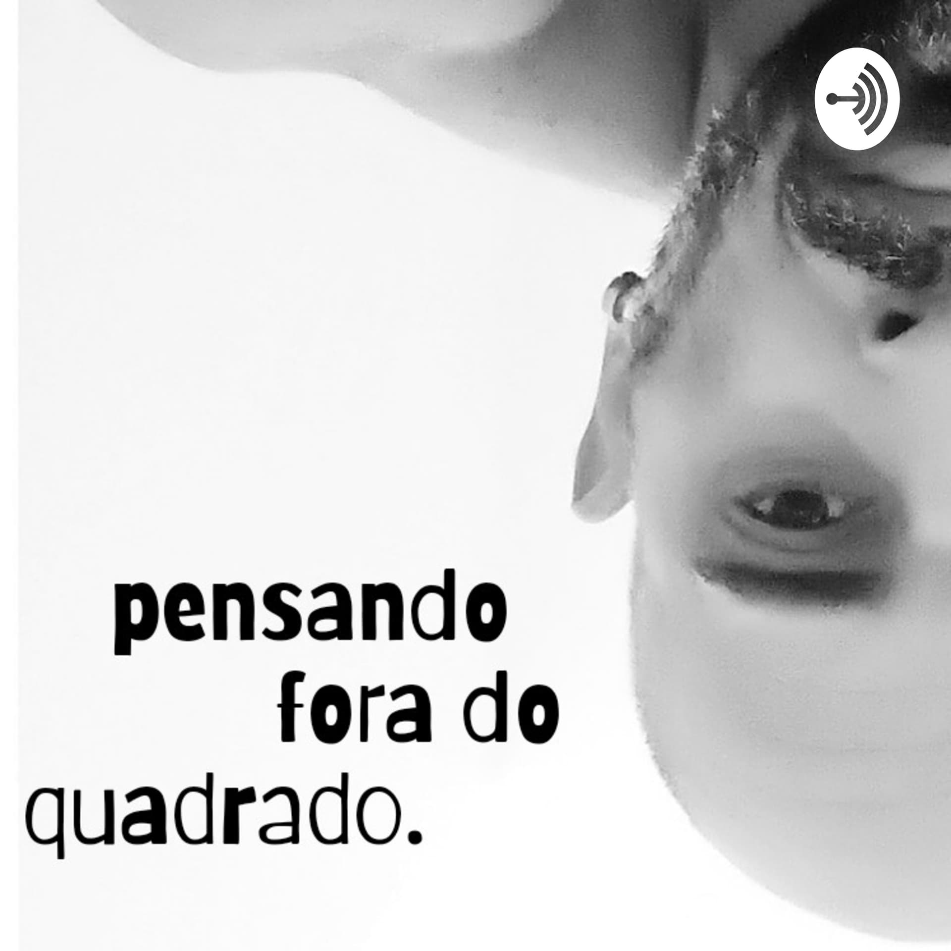 Pensando Fora do Quadrado com Junior Clemente - Podcasts