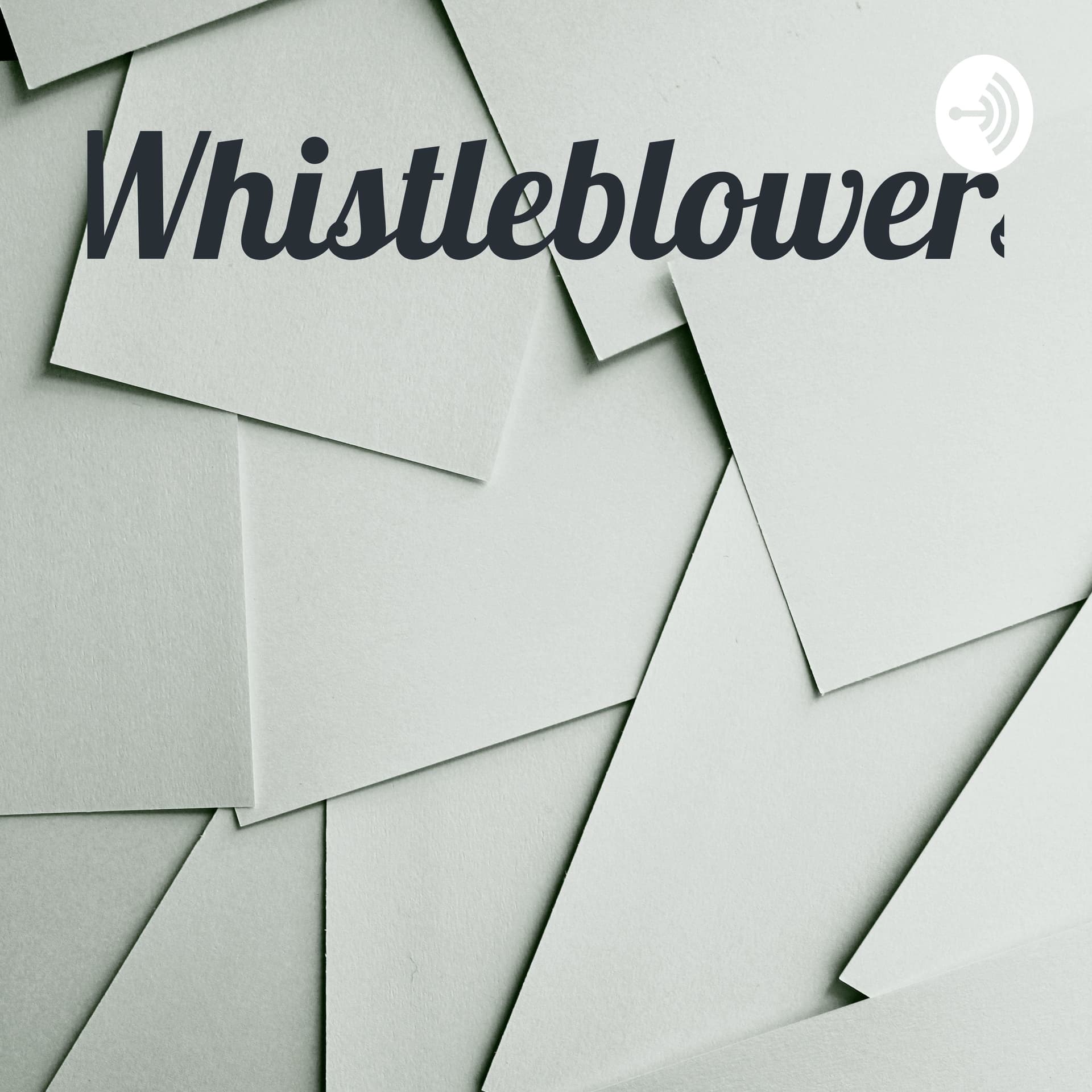 Whistleblowers - Podcasts