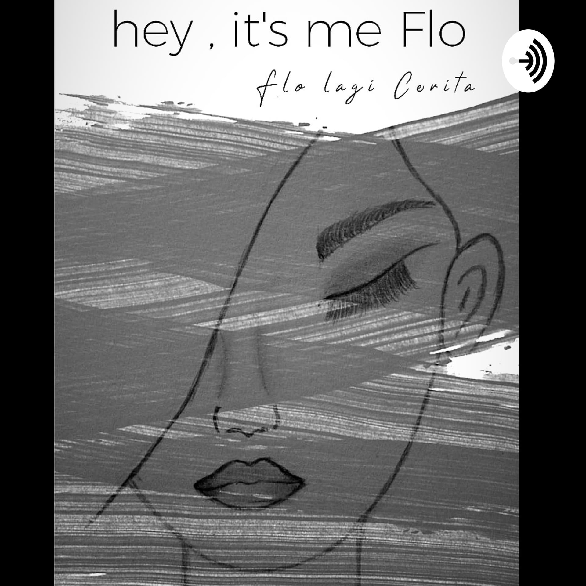 Flo lagi Cerita - Podcasts