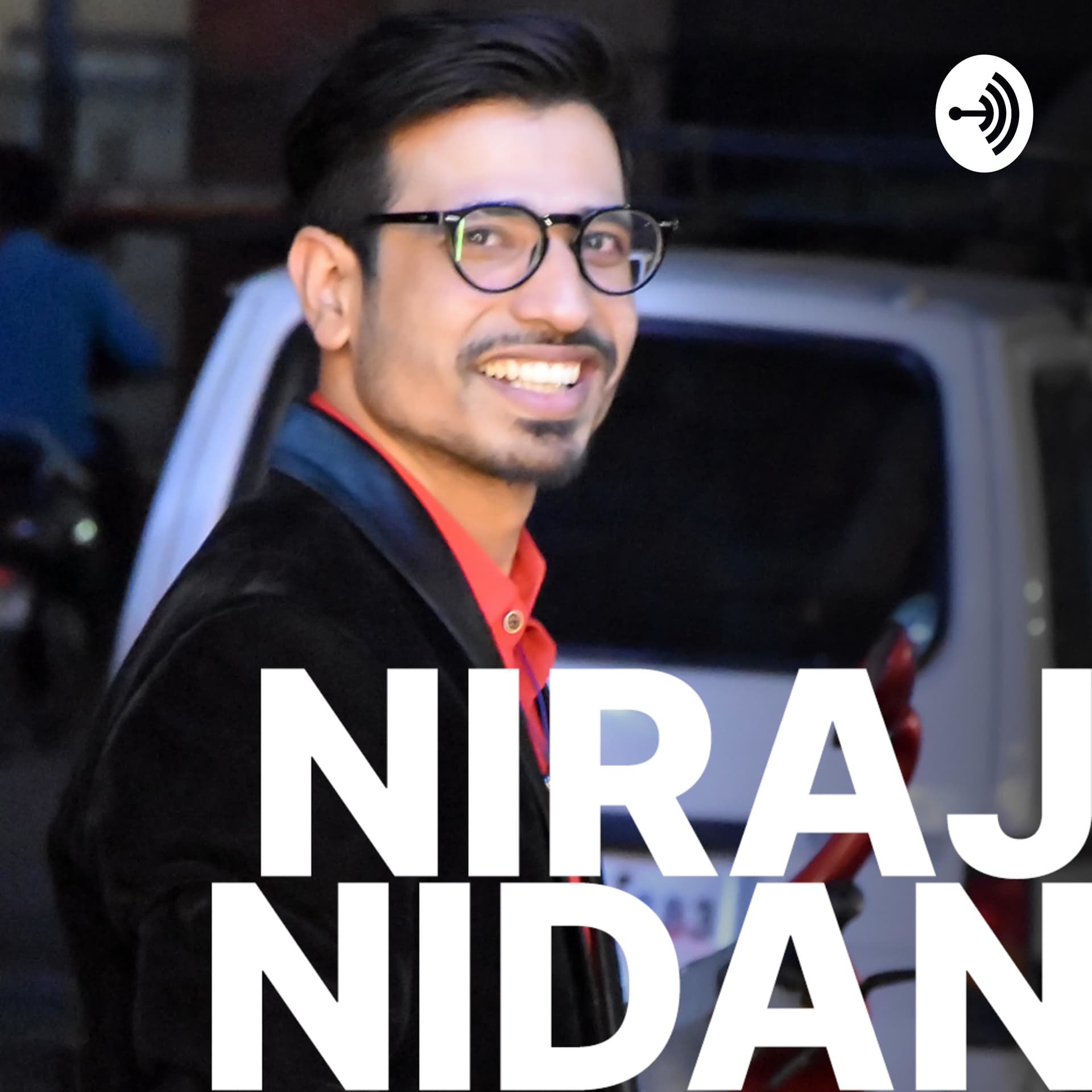 Niraj Nidan - Podcasts