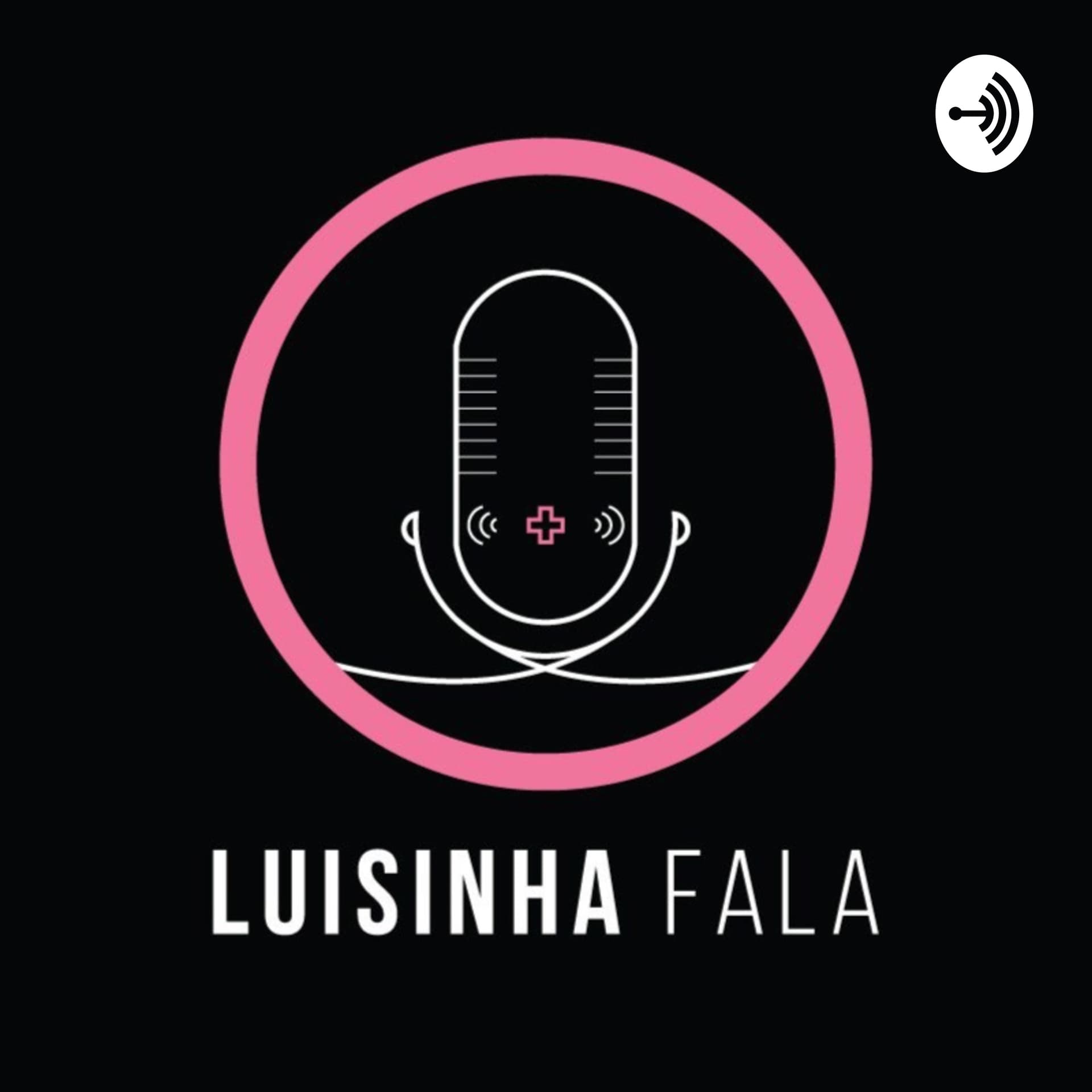 Luisinha Fala - Podcasts